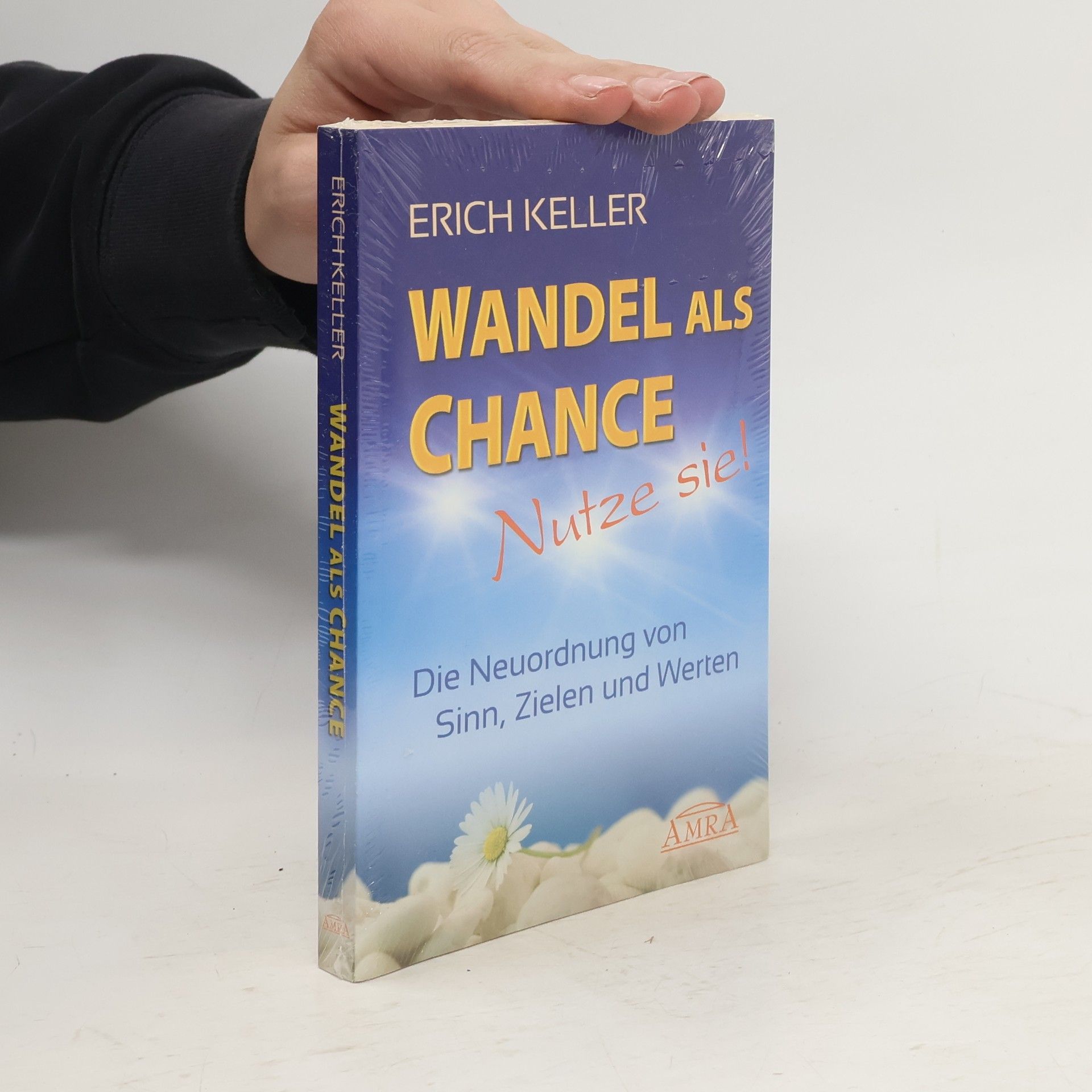 Erich Keller Wandel als Chance - Nutze sie!