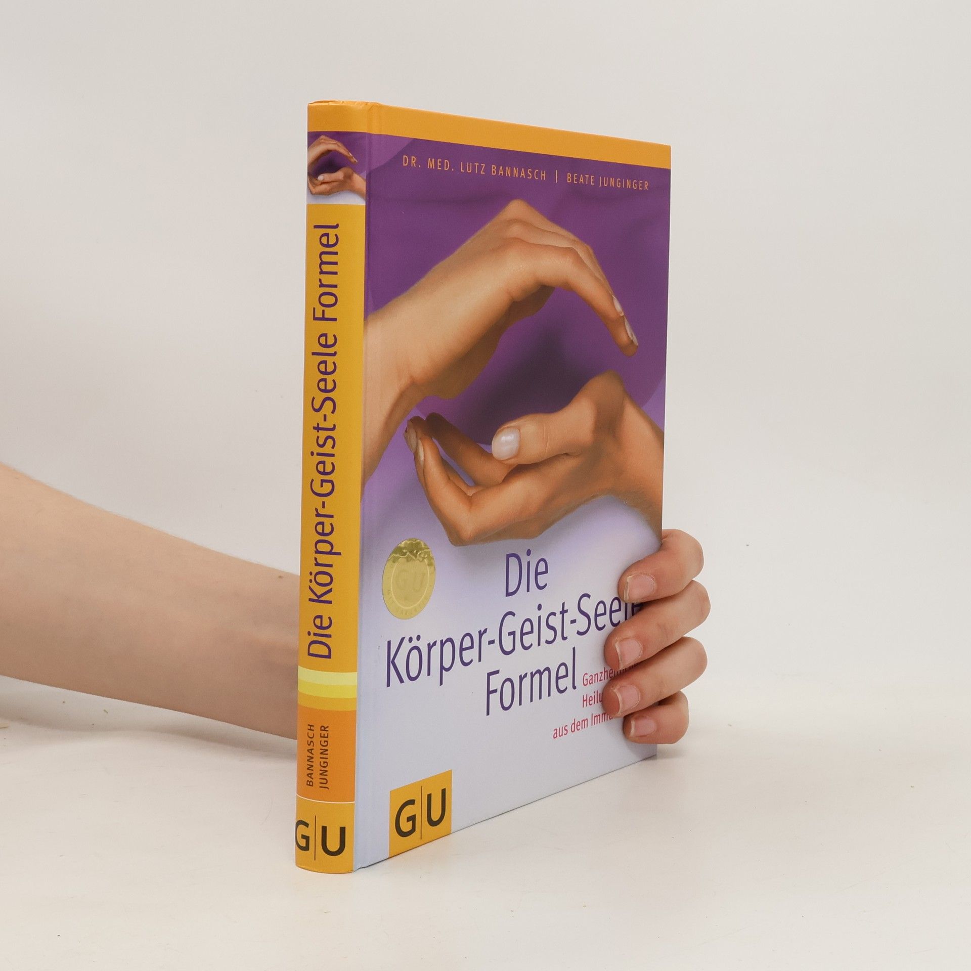 Lutz Bannasch Die Körper-Geist-Seele-Formel