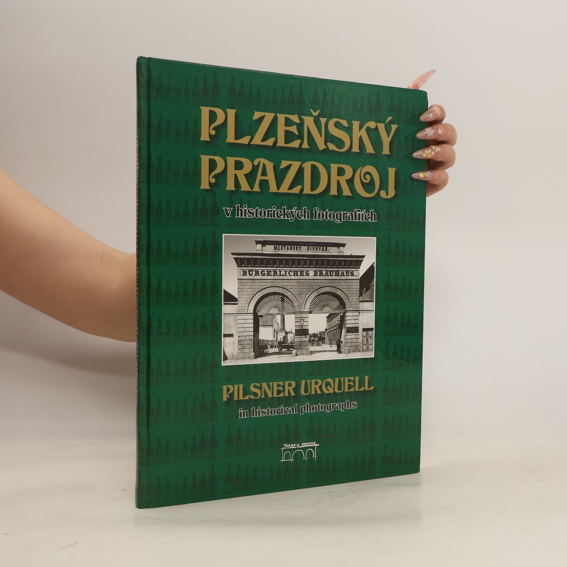Lucie Steinbachová Plzeňský Prazdroj v historických fotografiích