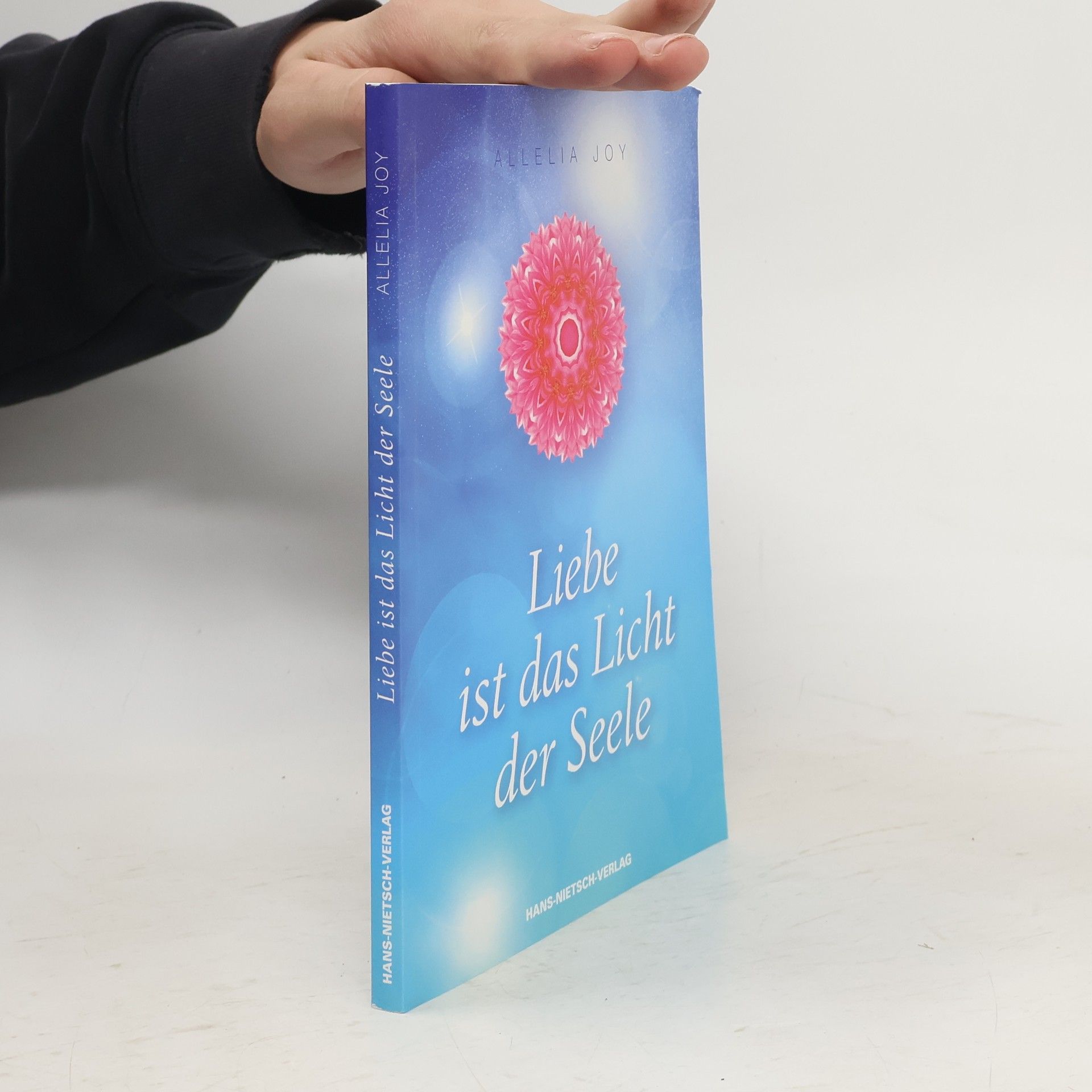 Allelia Joy Liebe ist das Licht der Seele