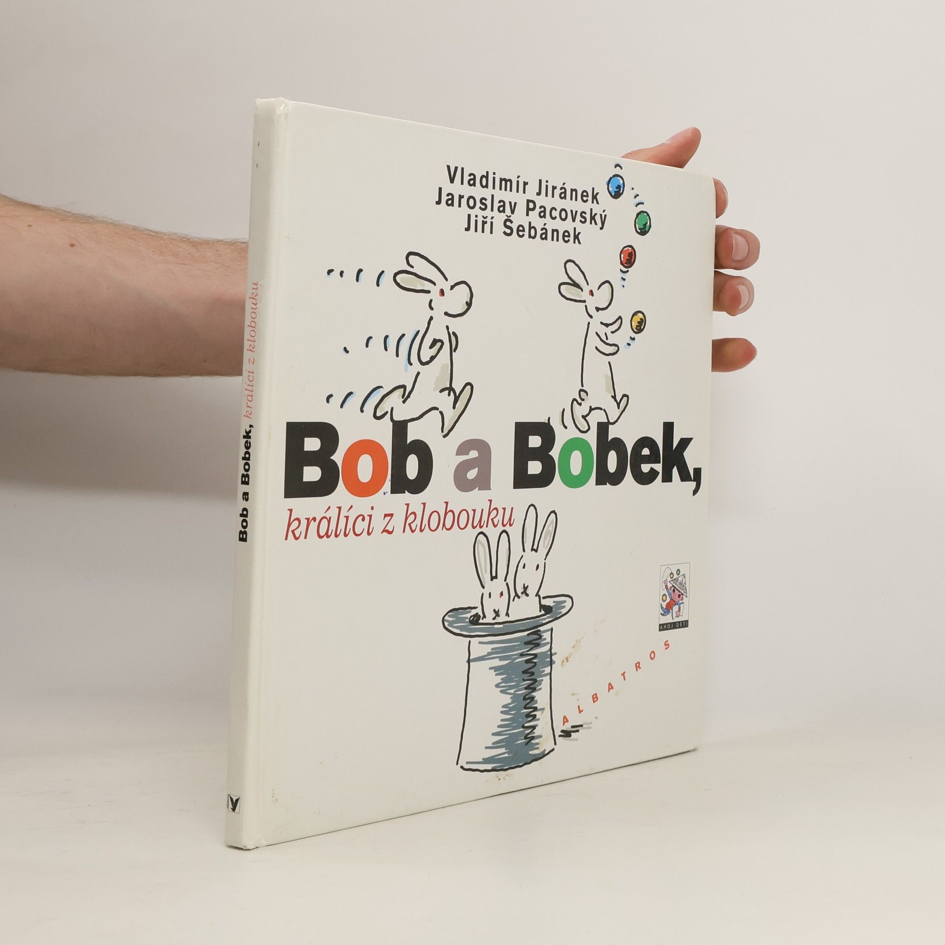 Vladimír Jiránek Bob a Bobek, králíci z klobouku