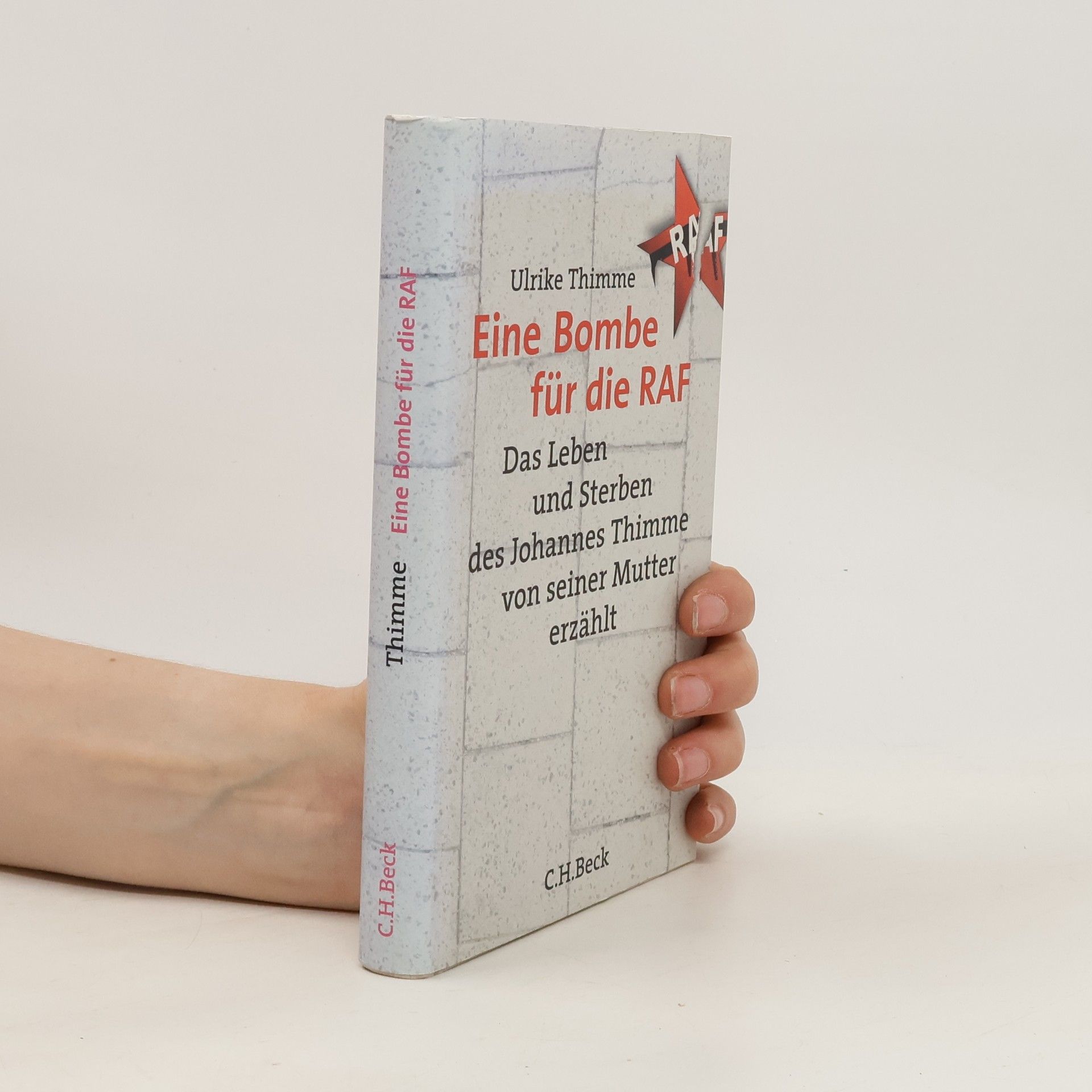 Ulrike Thimme Eine Bombe für die RAF