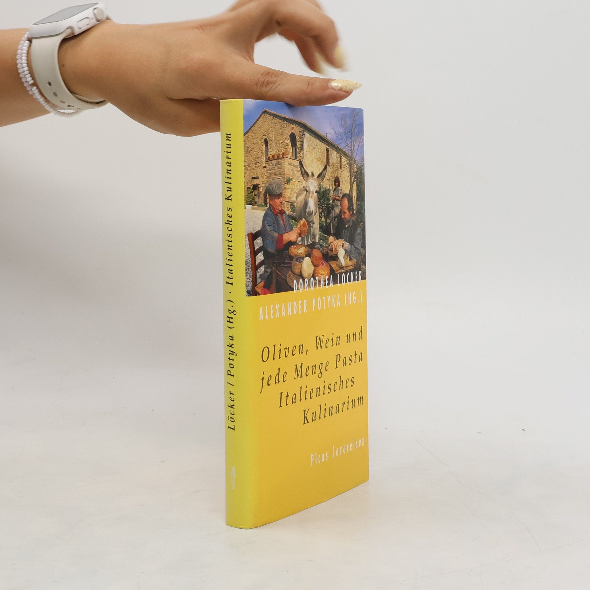 Dorothea Löcker Oliven, Wein und jede Menge Pasta