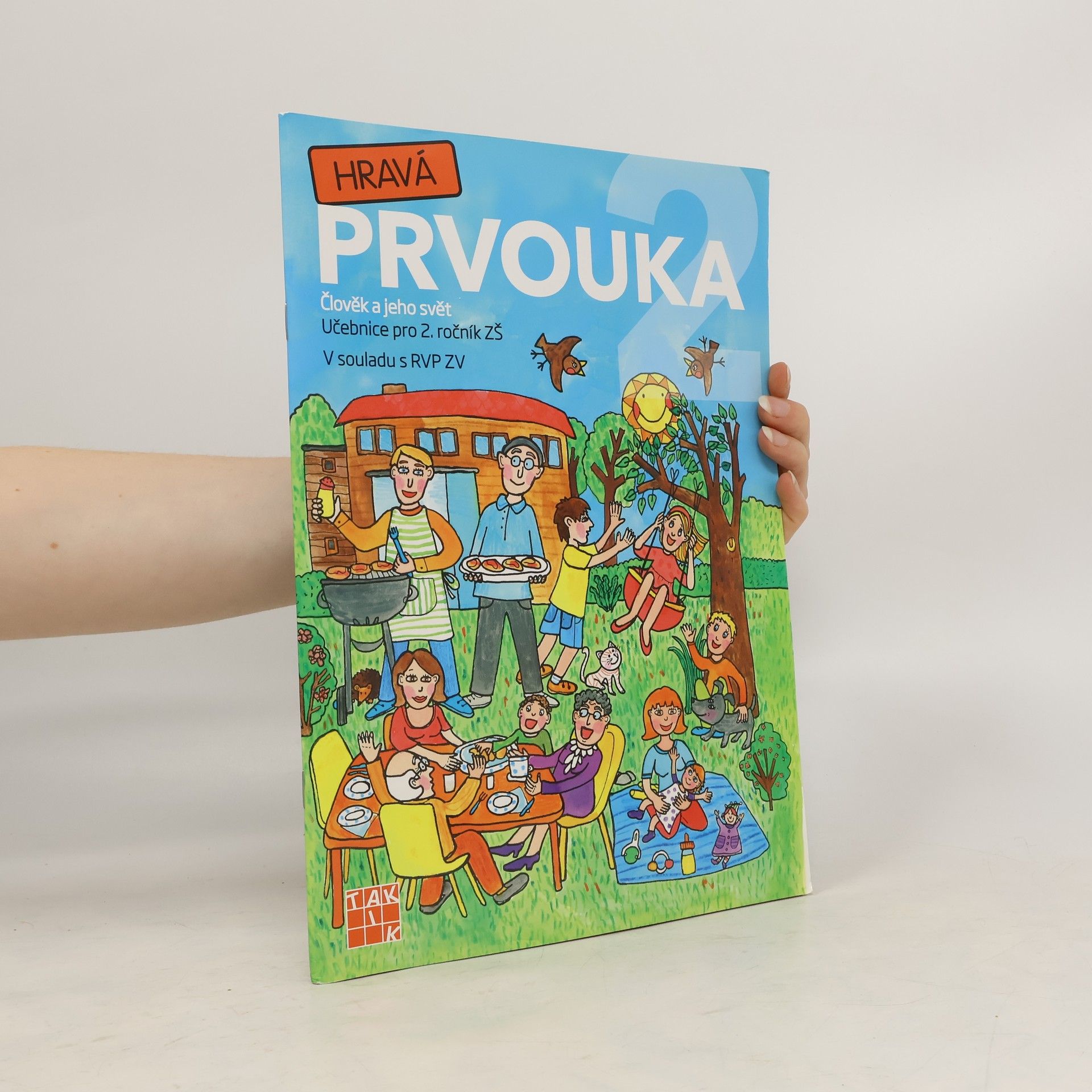 kolektiv Hravá prvouka 2 : člověk a jeho svět : pro 2. ročník ZŠ : v souladu s RVP ZV