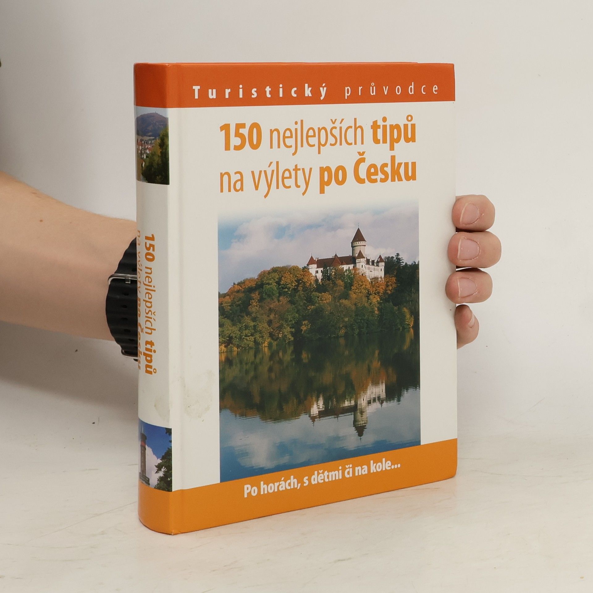 Andrej Halada 150 nejlepších tipů na výlety po Česku