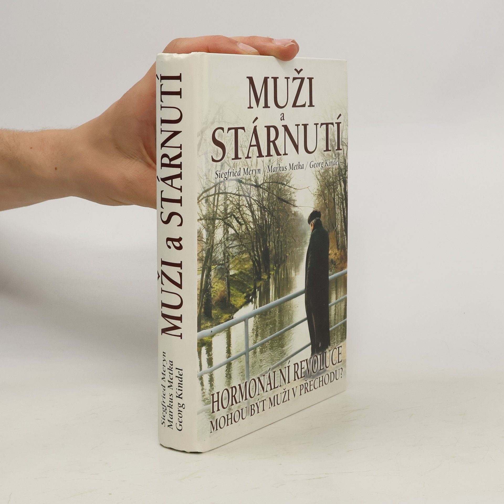 Siegfried Meryn Muži a stárnutí - hormonální revoluce
