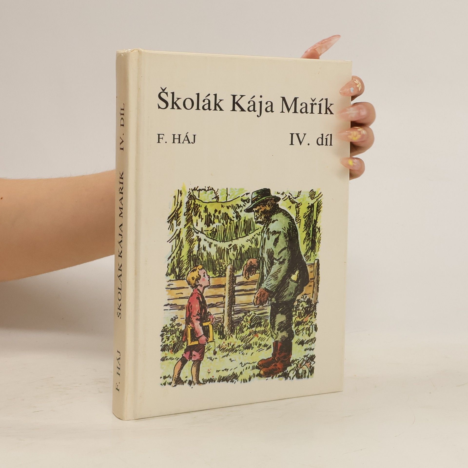 Felix Háj Školák Kája Mařík IV.