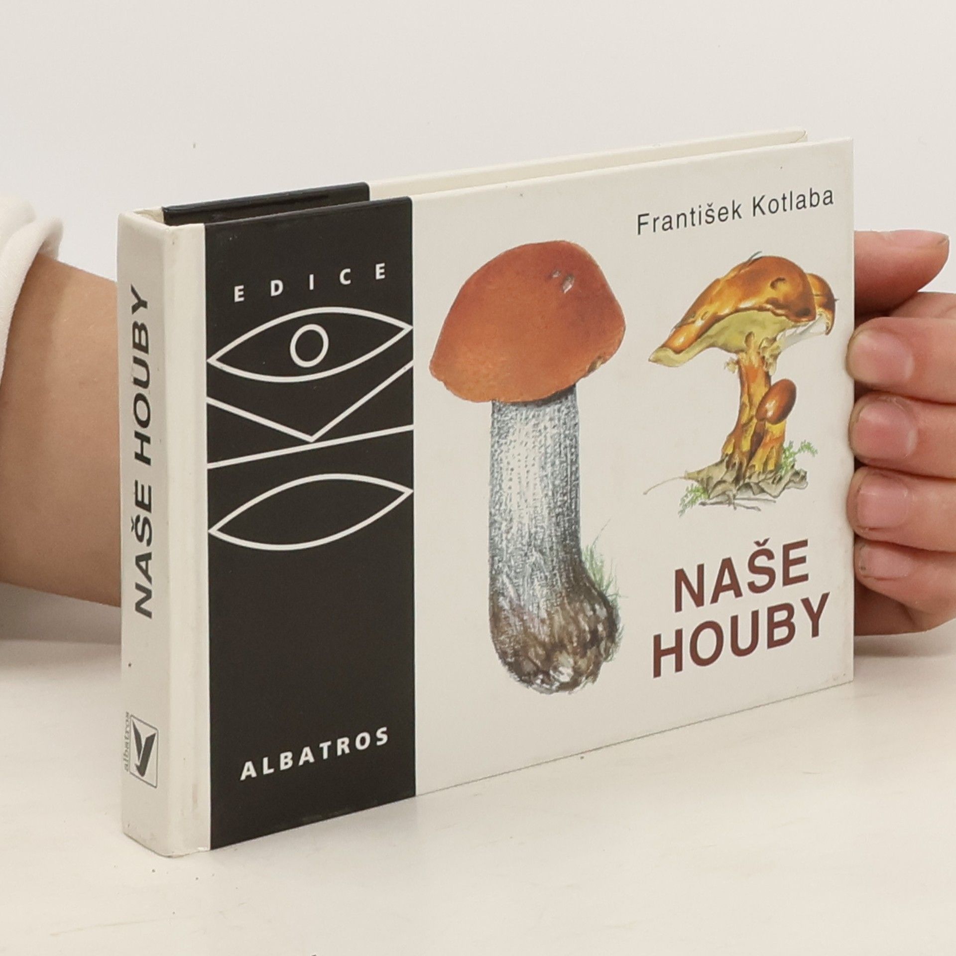 František Kotlaba Naše houby