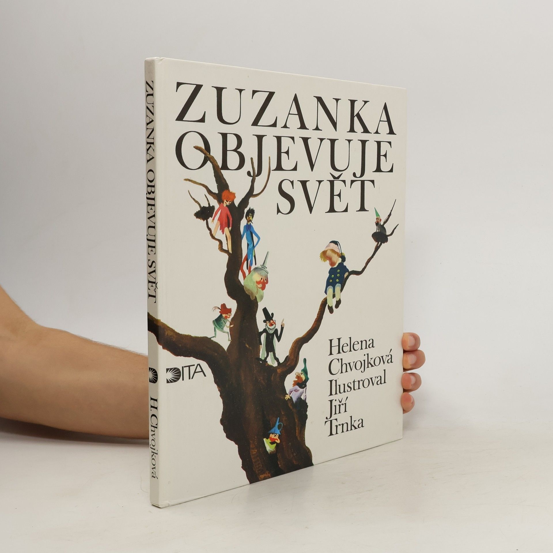 Helena Chvojková Zuzanka objevuje svět