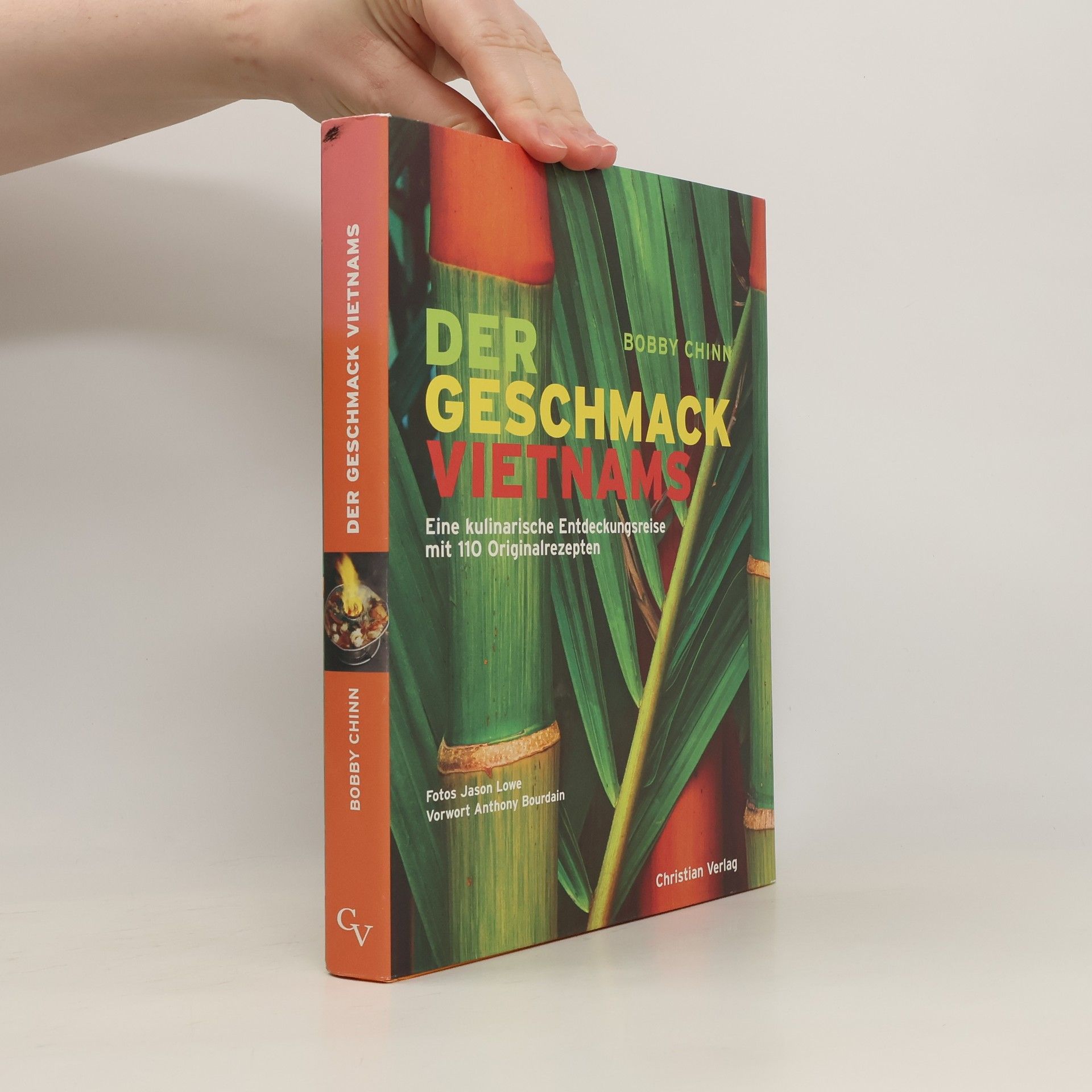 Bobby Chinn Der Geschmack Vietnams