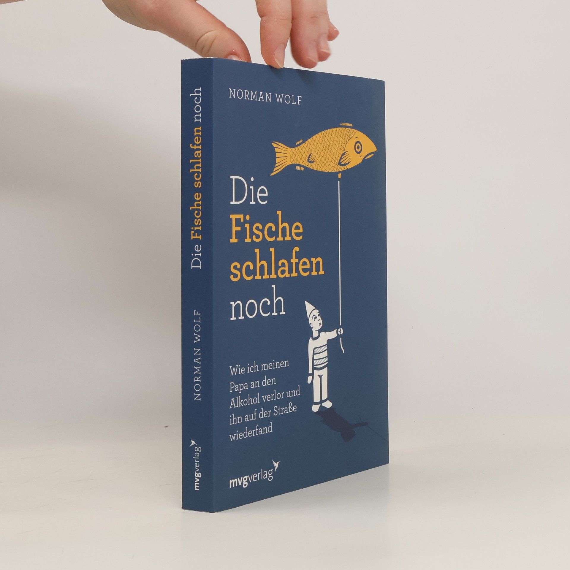 Norman Wolf Die Fische schlafen noch