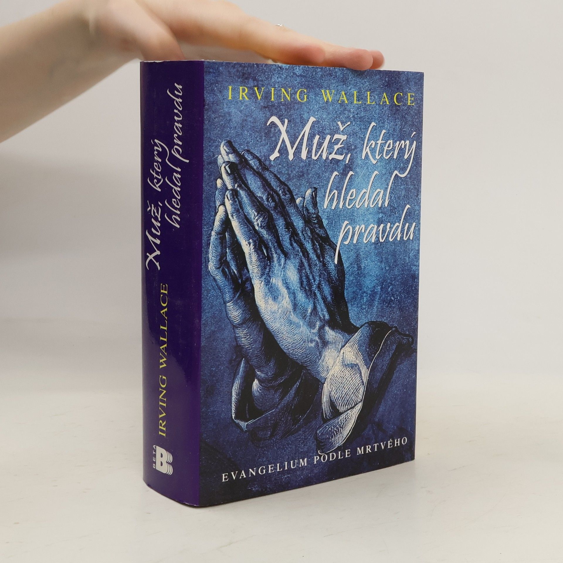 Irving Wallace Muž, který hledal pravdu. Evangelium podle mrtvého