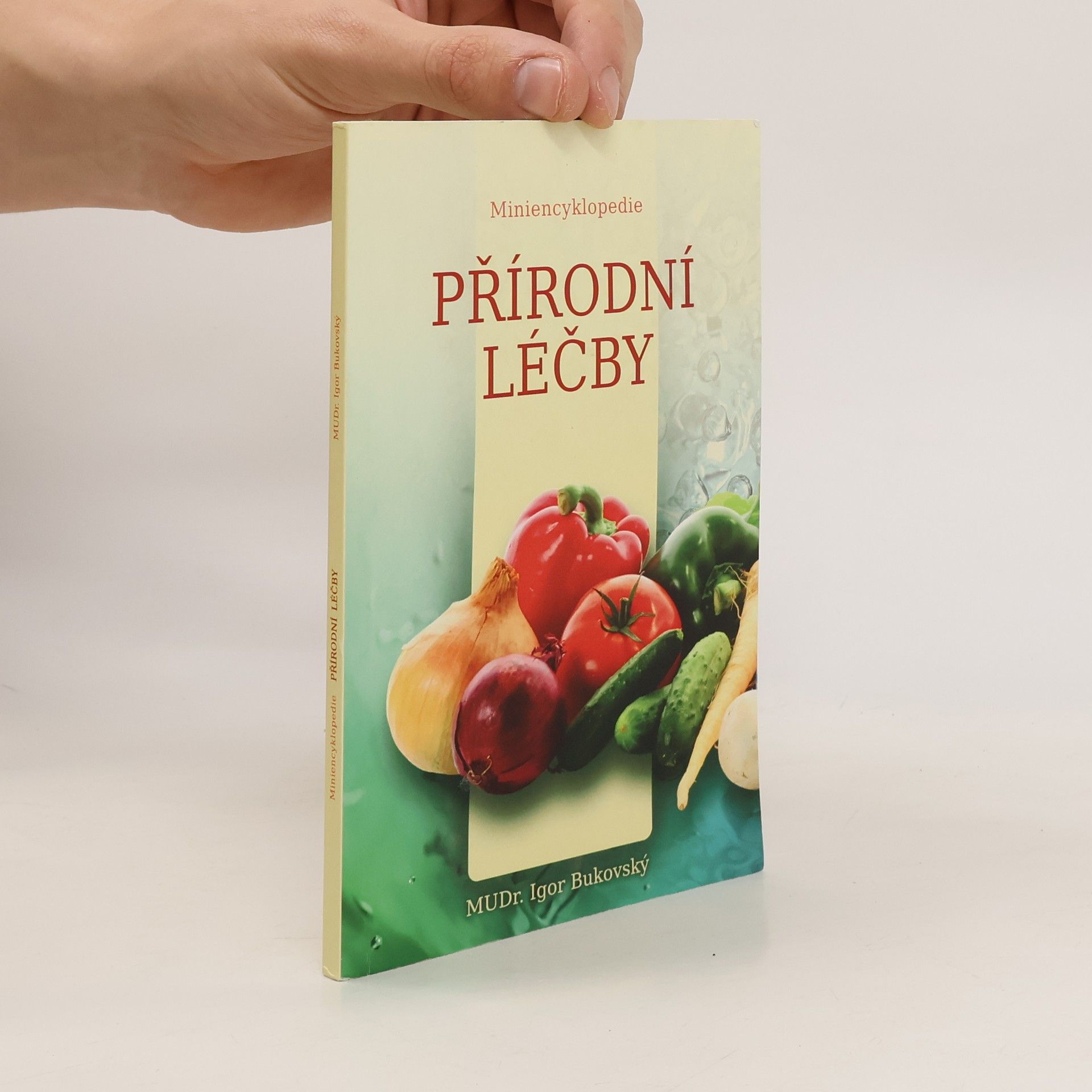 Igor Bukovský Miniencyklopedie přírodní léčby