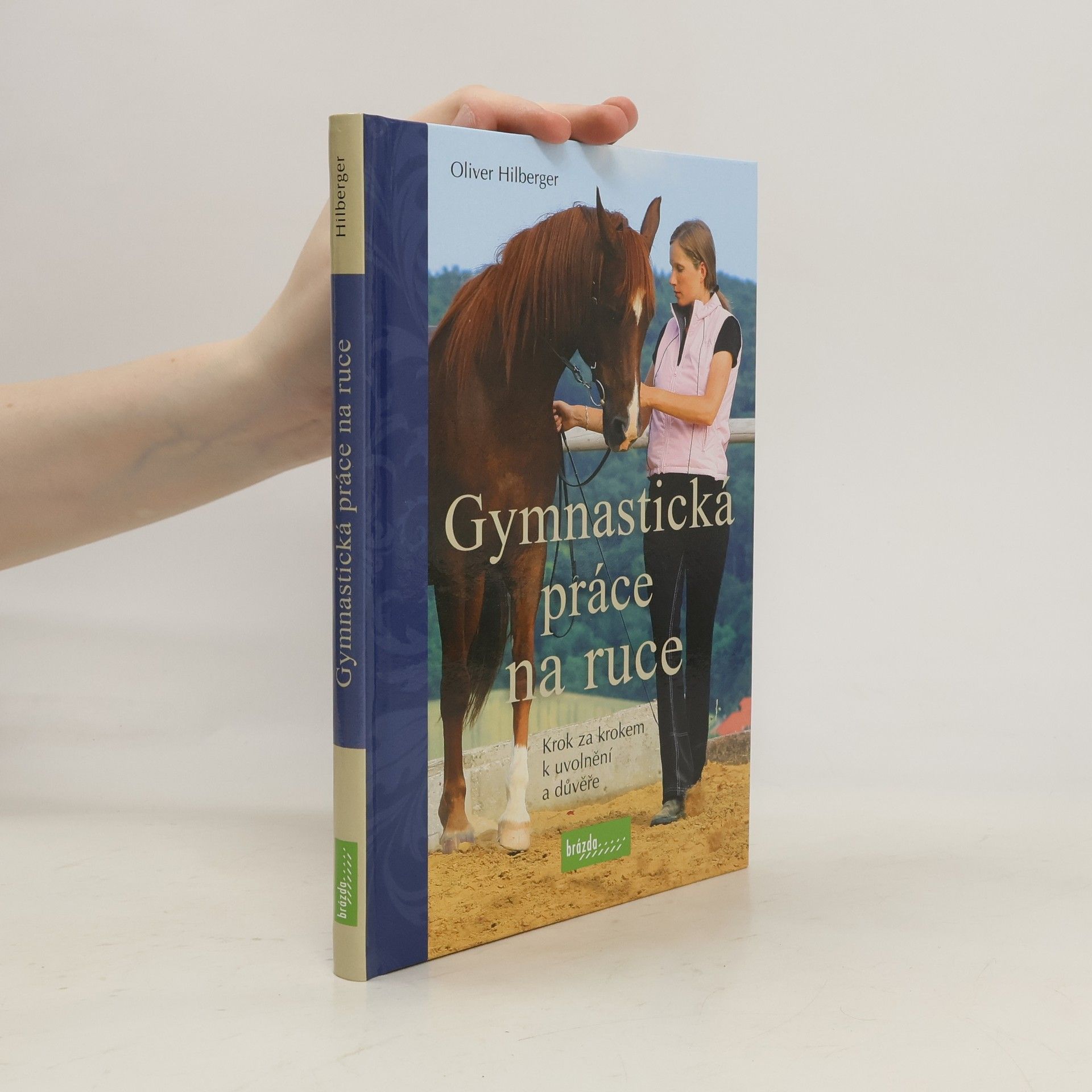 Oliver Hilberger Gymnastická práce na ruce