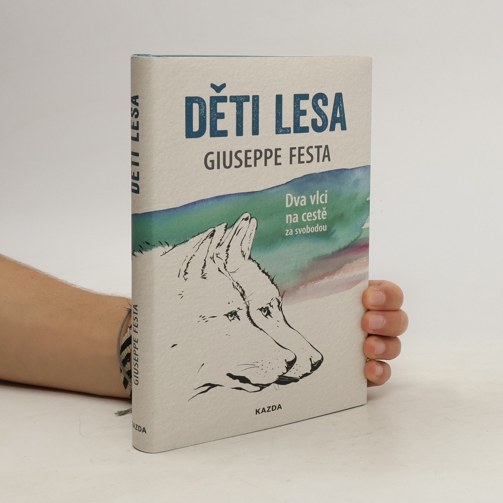 Giuseppe Festa Děti lesa : dva vlci na cestě za svobodou