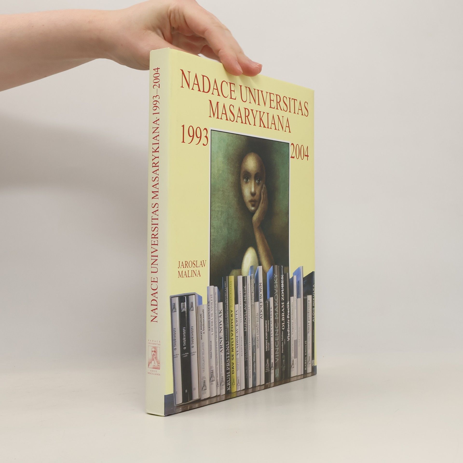 Jaroslav Malina Nadace Universitas Masarykiana 1993-2004