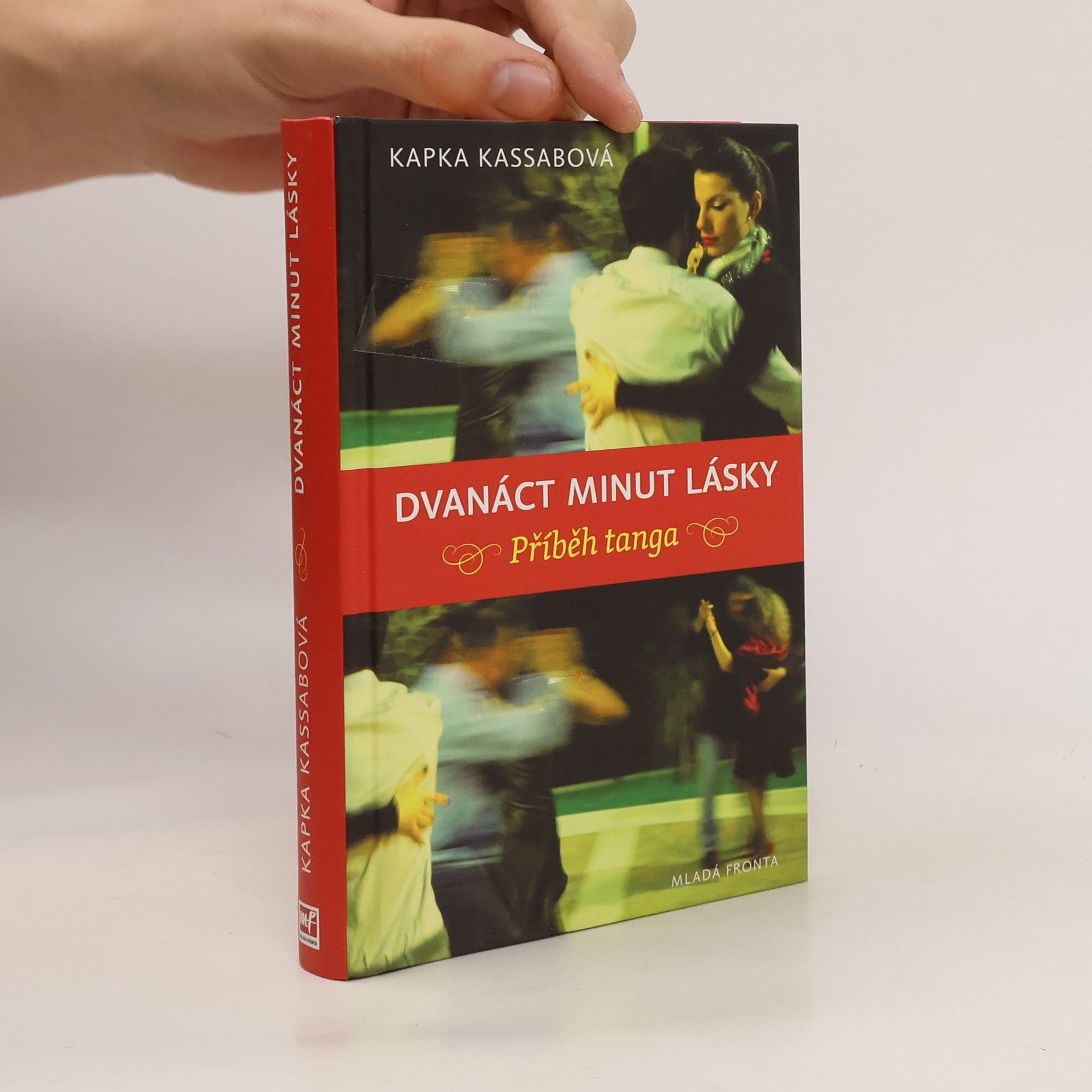 Kapka Kasabova Dvanáct minut lásky. Příběh tanga