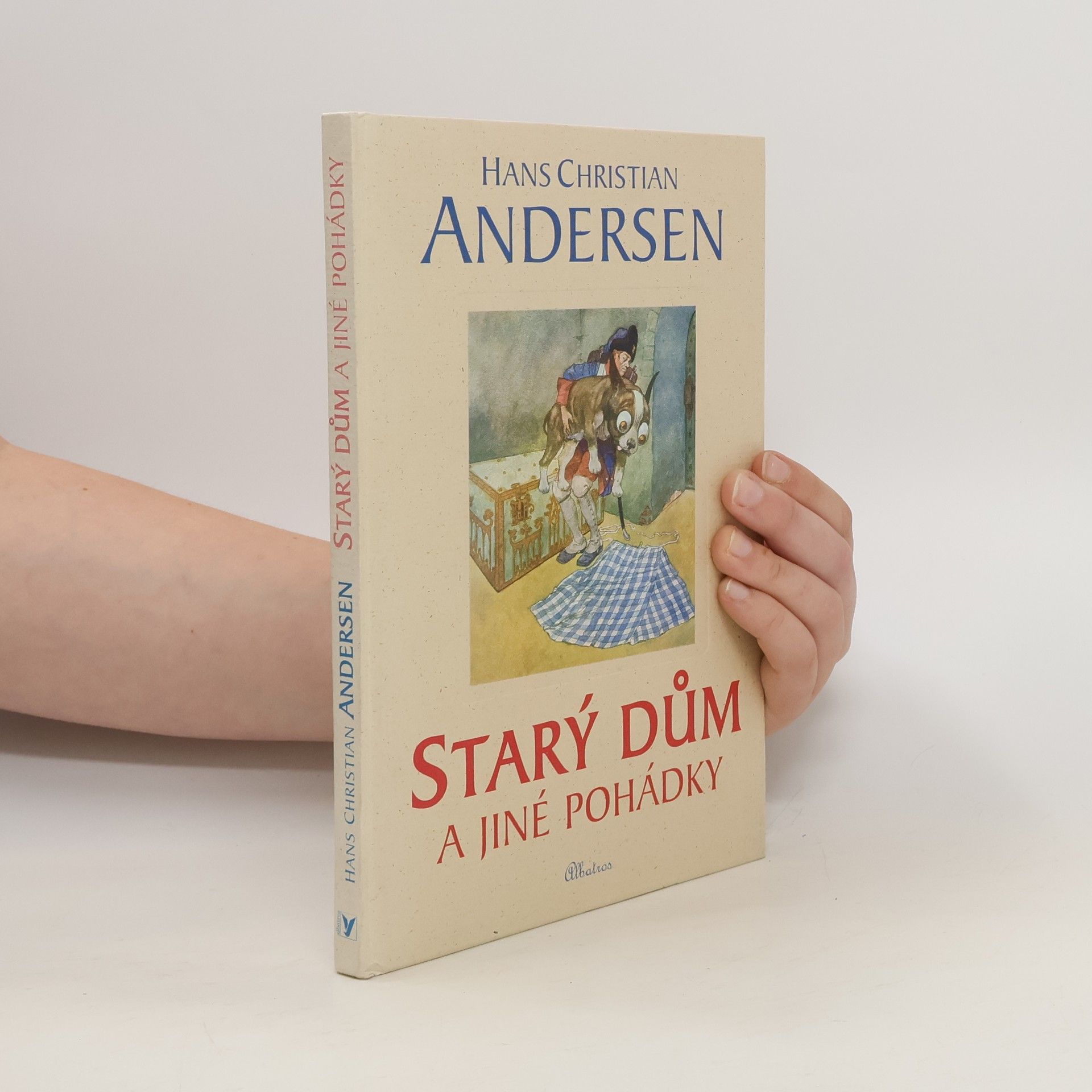 Hans Christian Andersen Starý dům a jiné pohádky