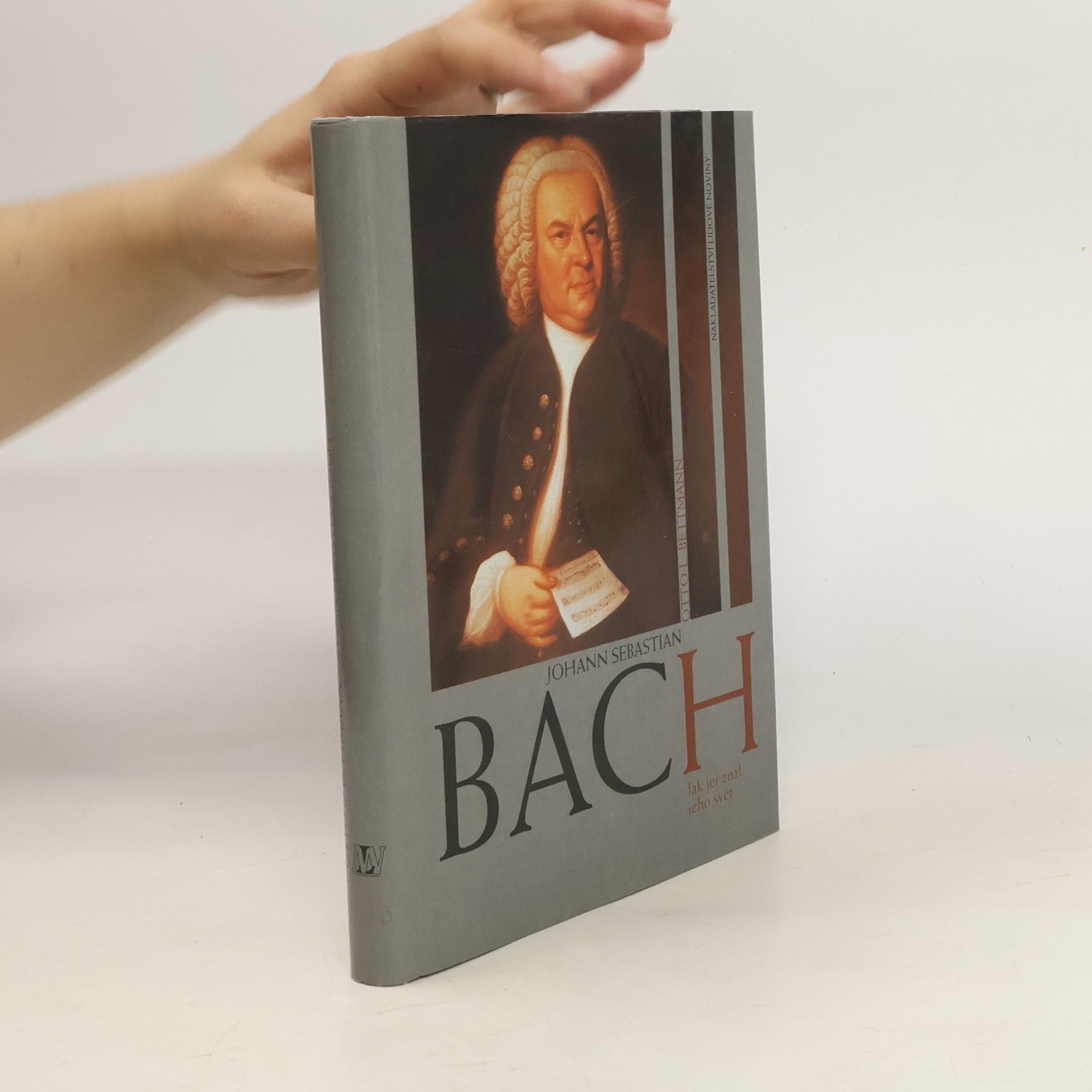 Otto Bettmann Johann Sebastian Bach. Jak jej znal jeho svět