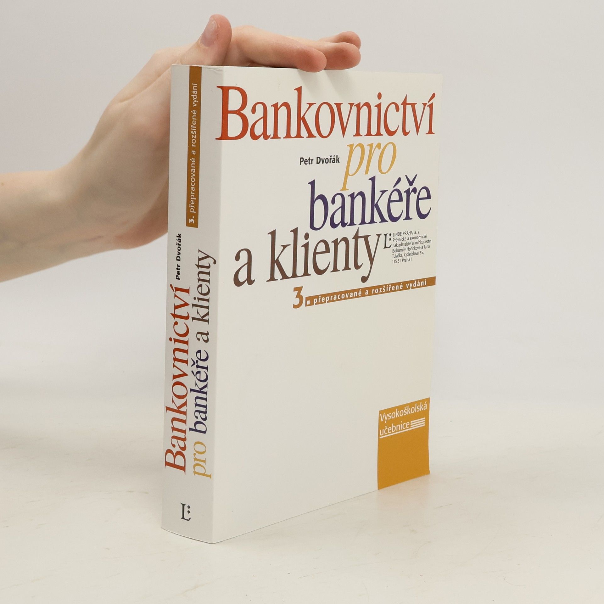 Petr Dvořák Bankovnictví pro bankéře a klienty