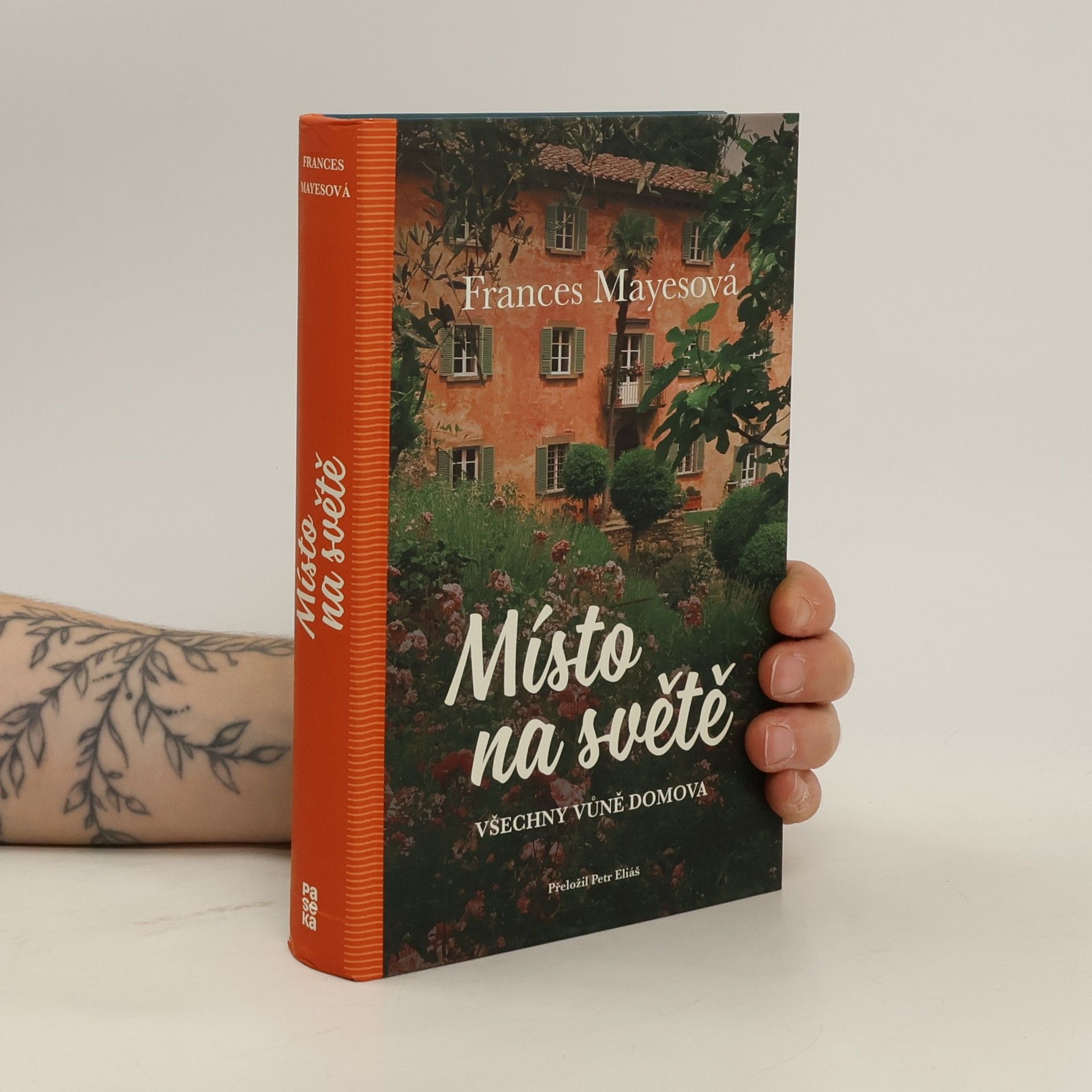 Frances Mayes Místo na světě : všechny vůně domova