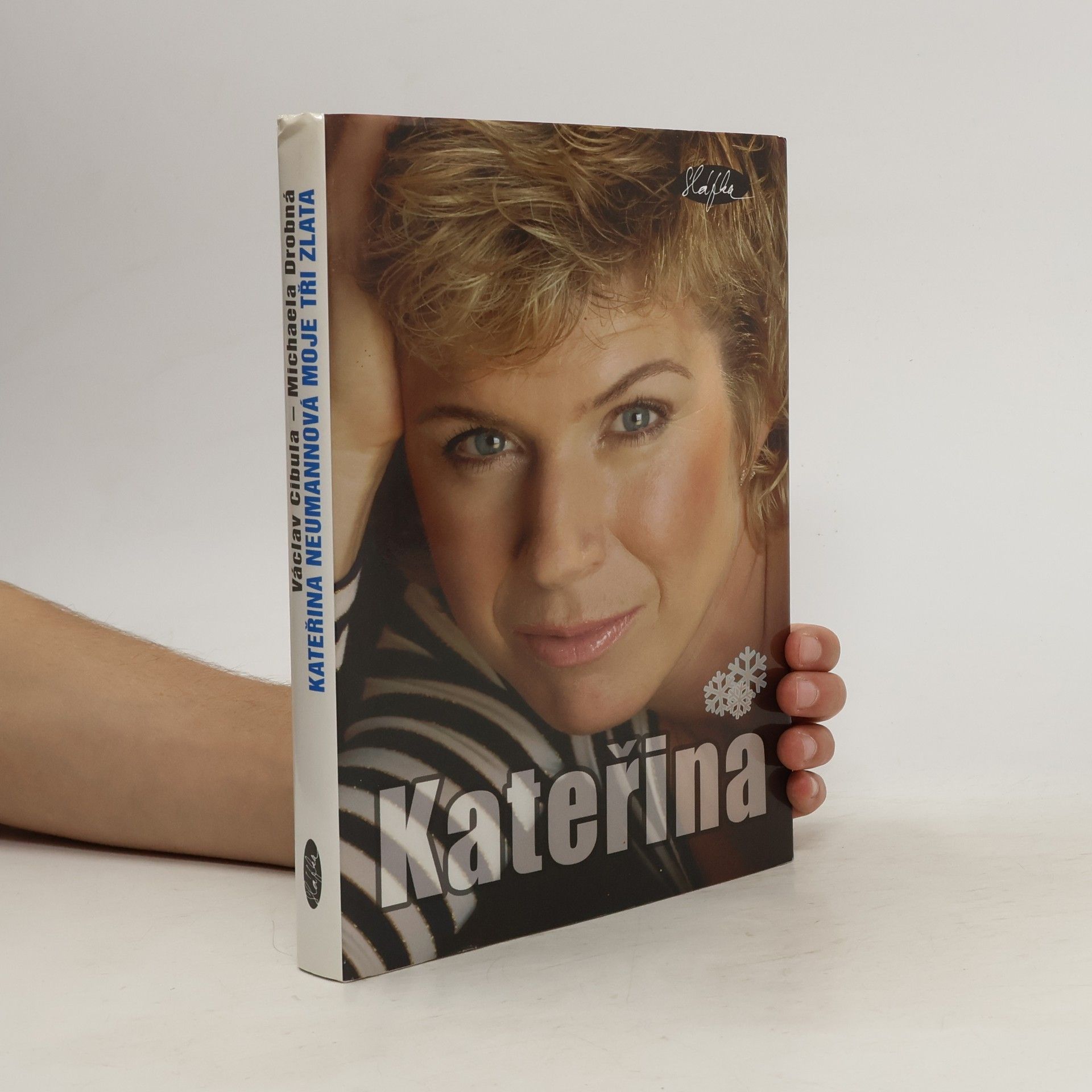 Václav Cibula Kateřina Neumannová. Moje tři zlata