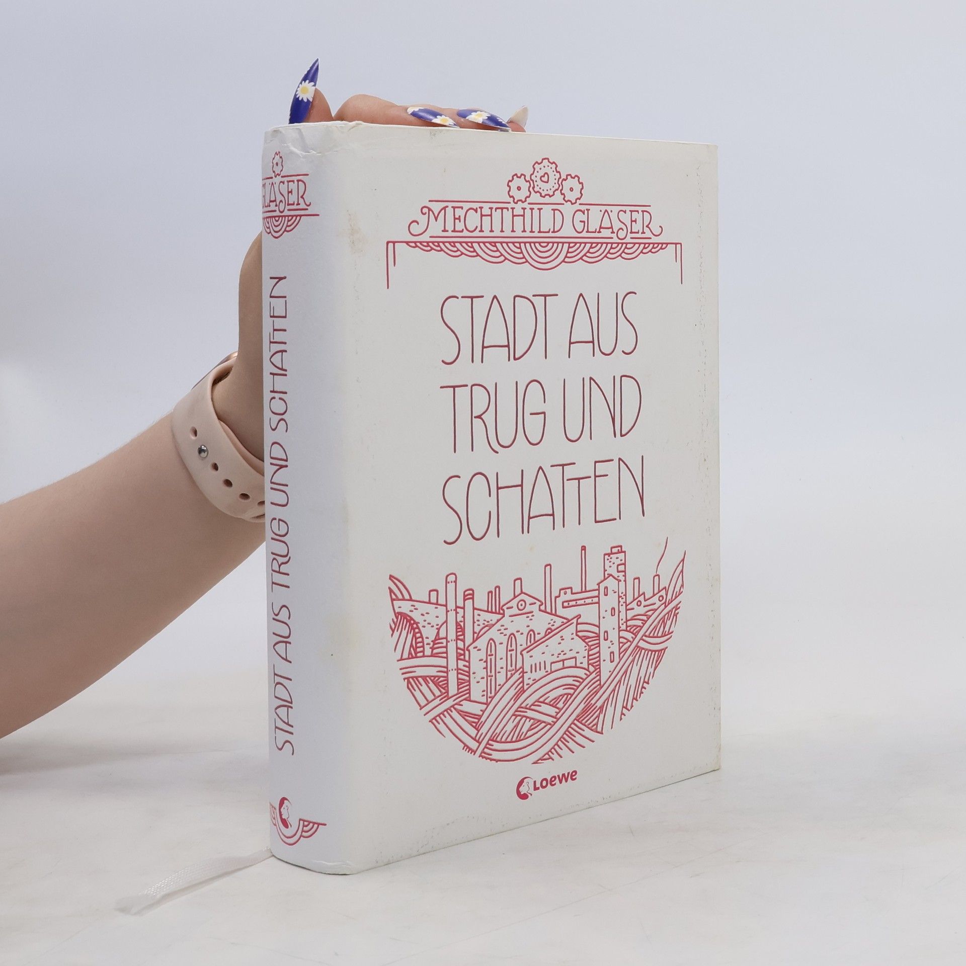 Mechthild Gläser Stadt aus Trug und Schatten