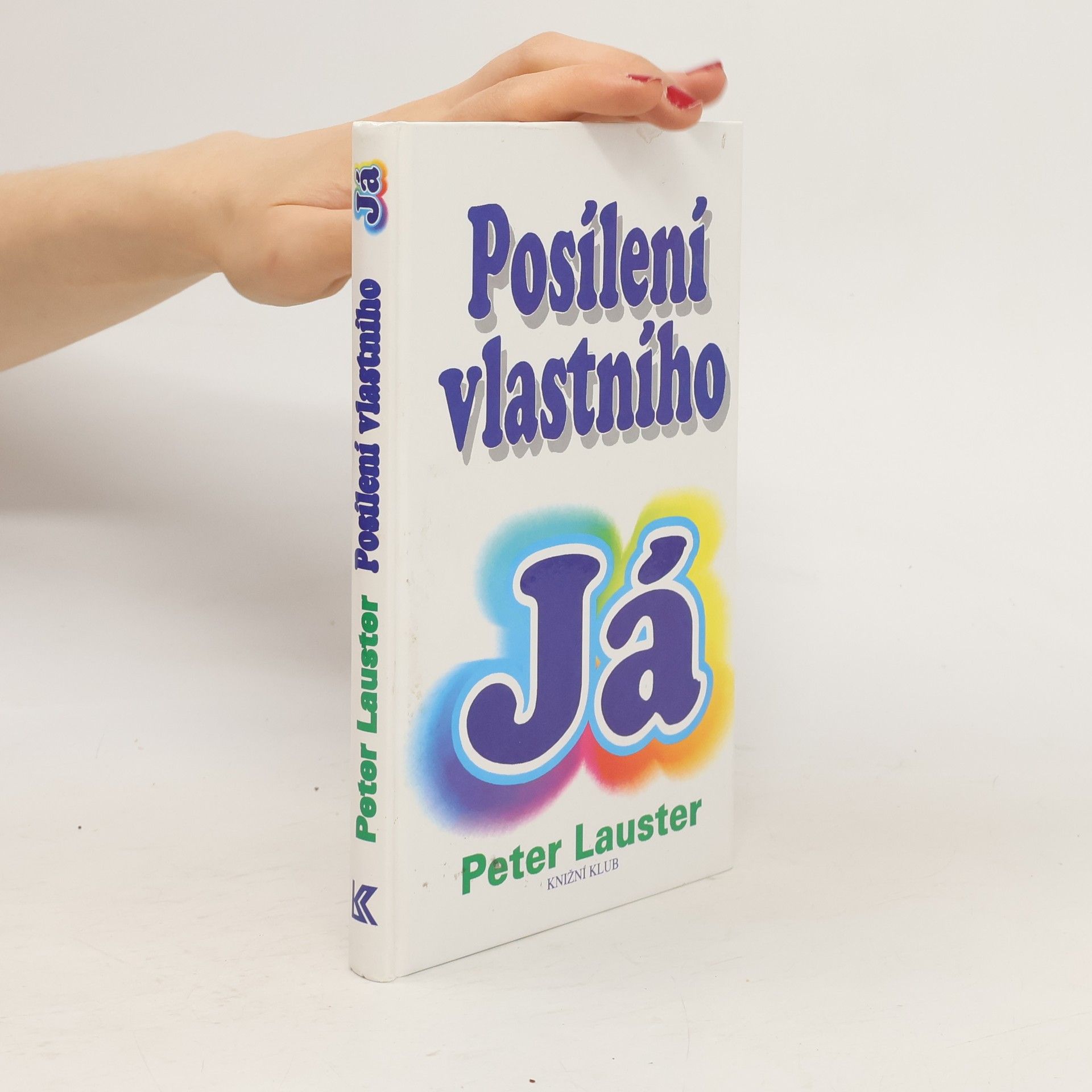 Peter Lauster Posílení vlastního já