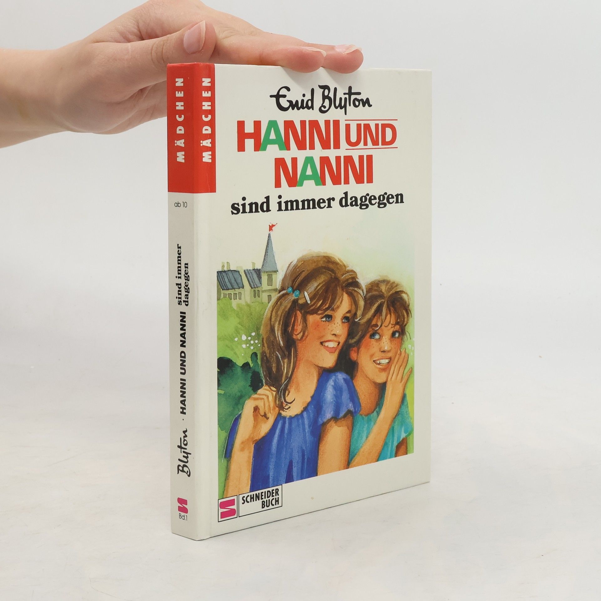 Enid Blyton Hanni und Nanni sind immer dagegen