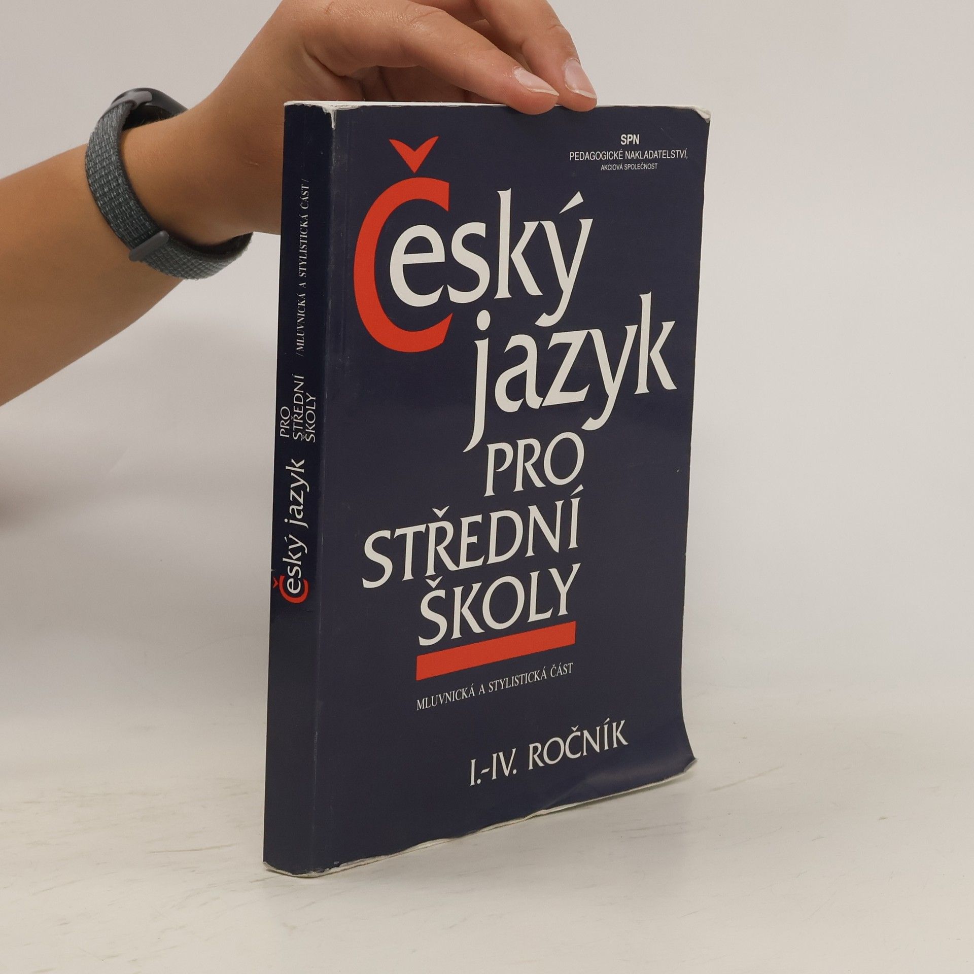 Autorenkollektiv Český jazyk pro střední školy I.-IV. ročník