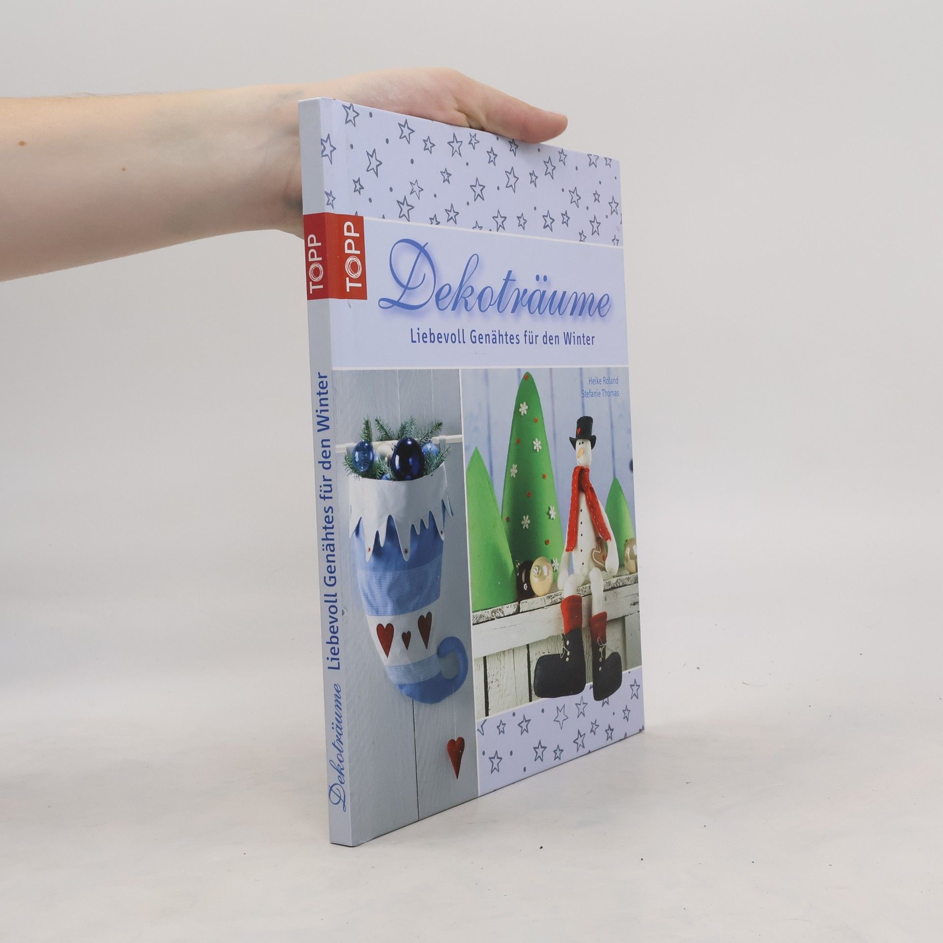 Heike Roland Dekoträume - Liebevoll Genähtes für den Winter