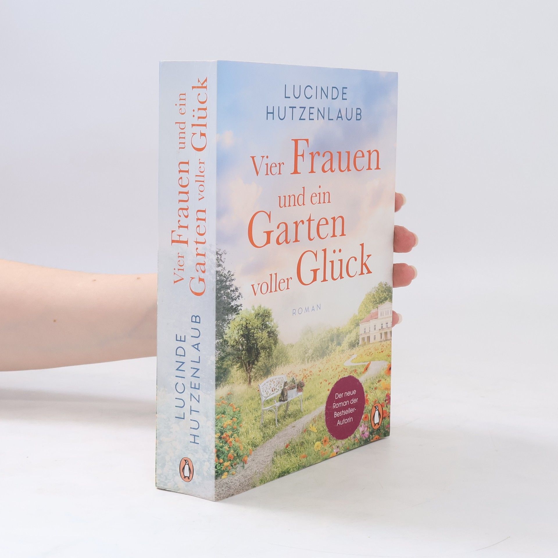 Lucinde Hutzenlaub Vier Frauen und ein Garten voller Glück