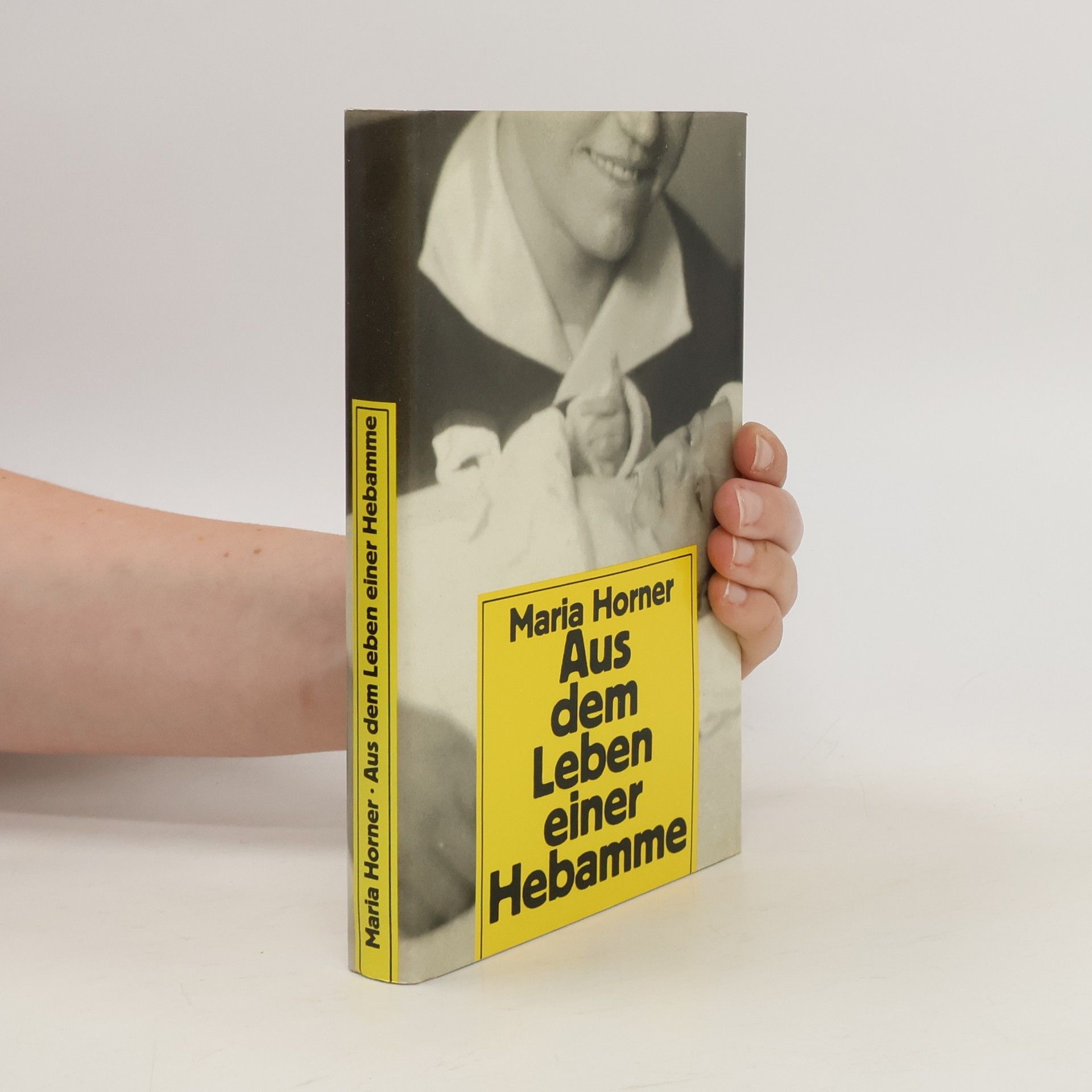 Maria Horner Aus dem Leben einer Hebamme