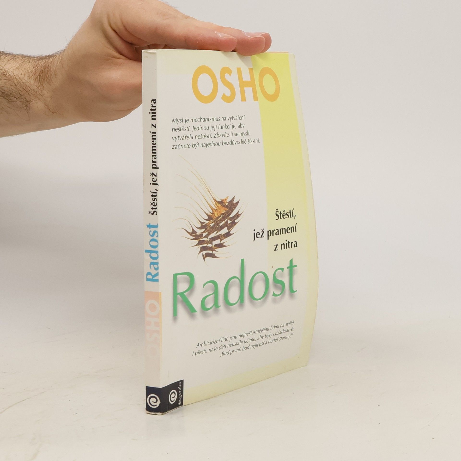 Ošó Radost - štěstí, jež pramení z nitra