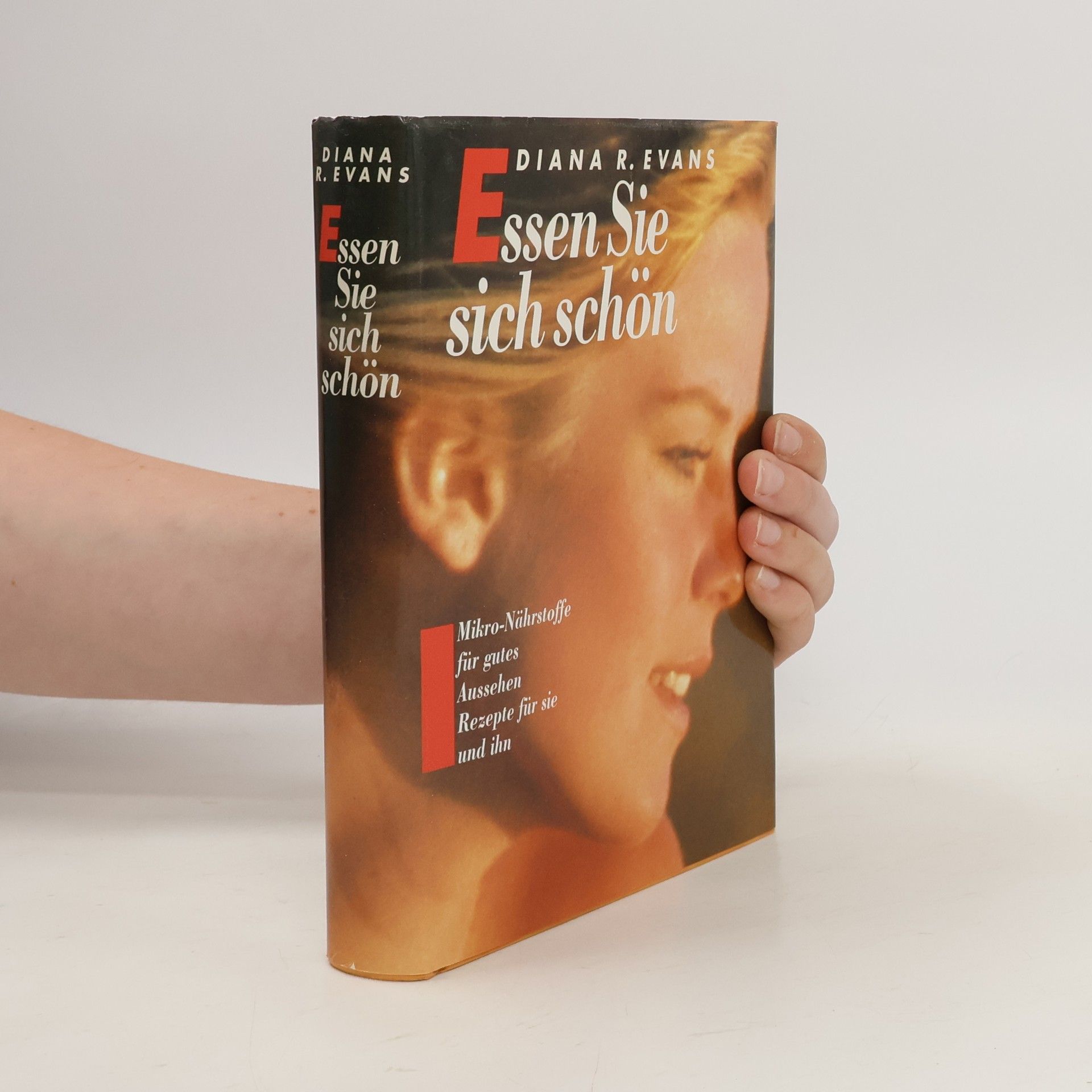 Diana R. Evans Essen Sie sich schön