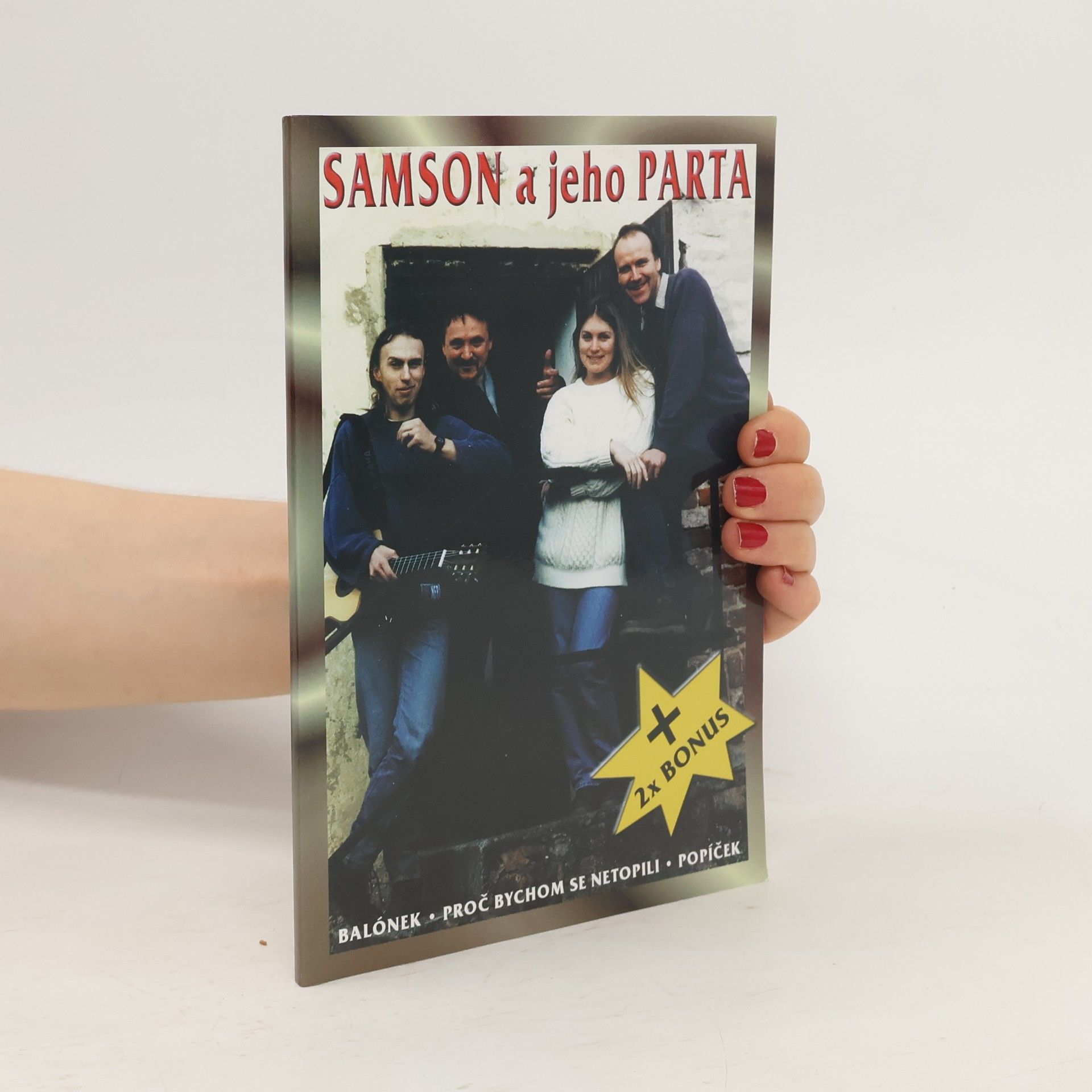 Jaroslav Samson Lenk Samson a jeho parta. Balónek. Proč bychom se netopili. Popíček