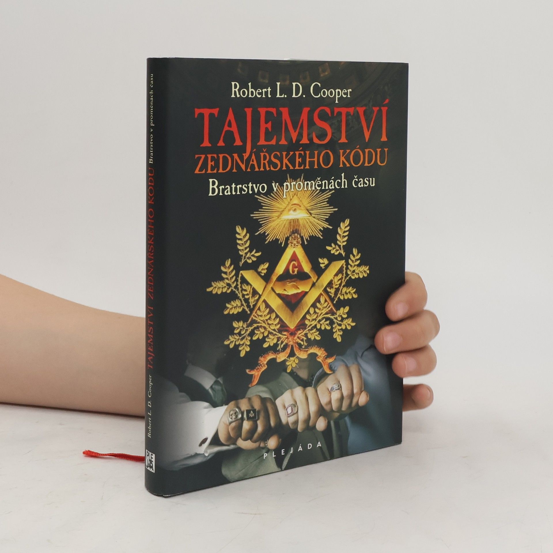 Robert L. D. Cooper Tajemství zednářského kódu. Bratrstvo v proměnách času