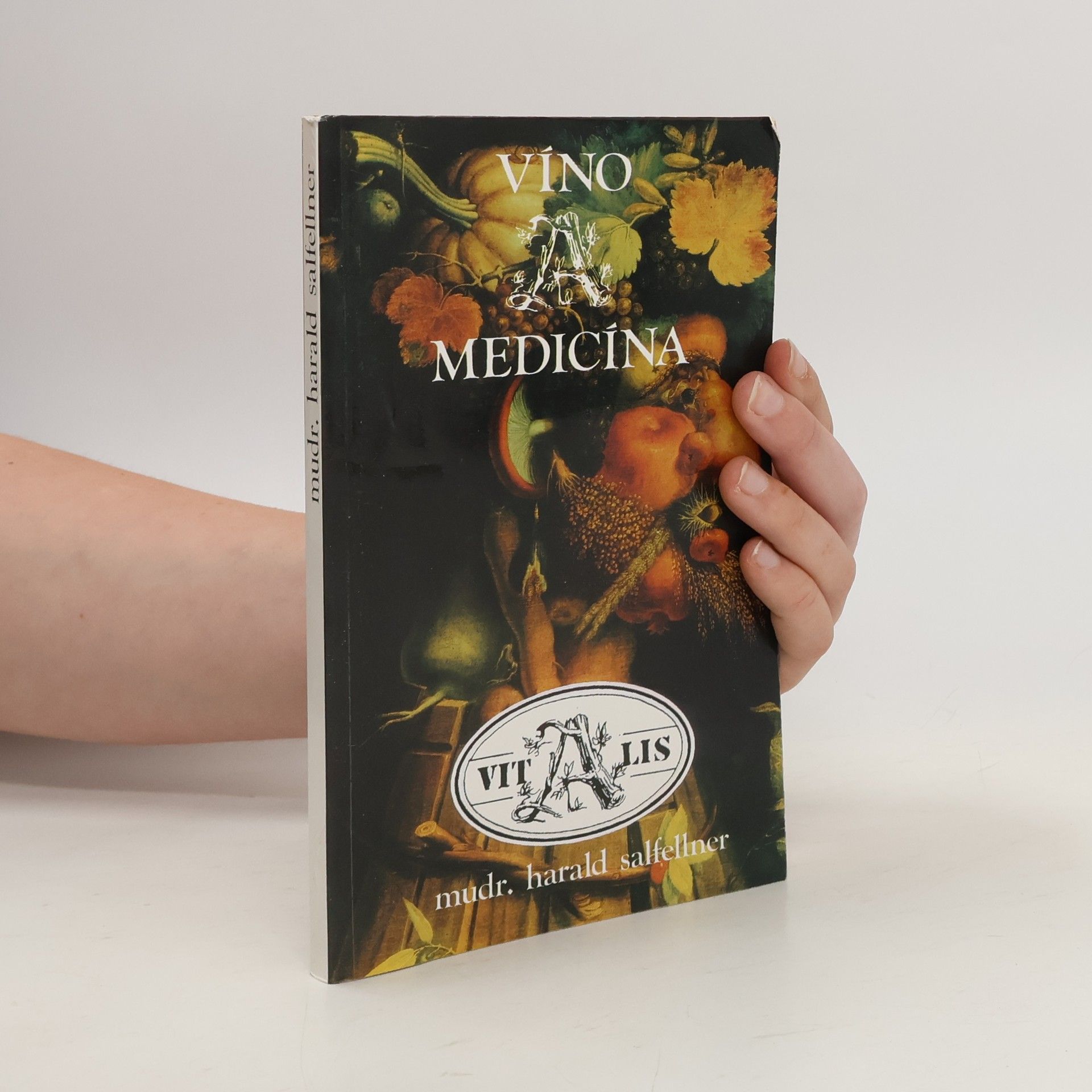 Harald Salfellner Víno a medicína