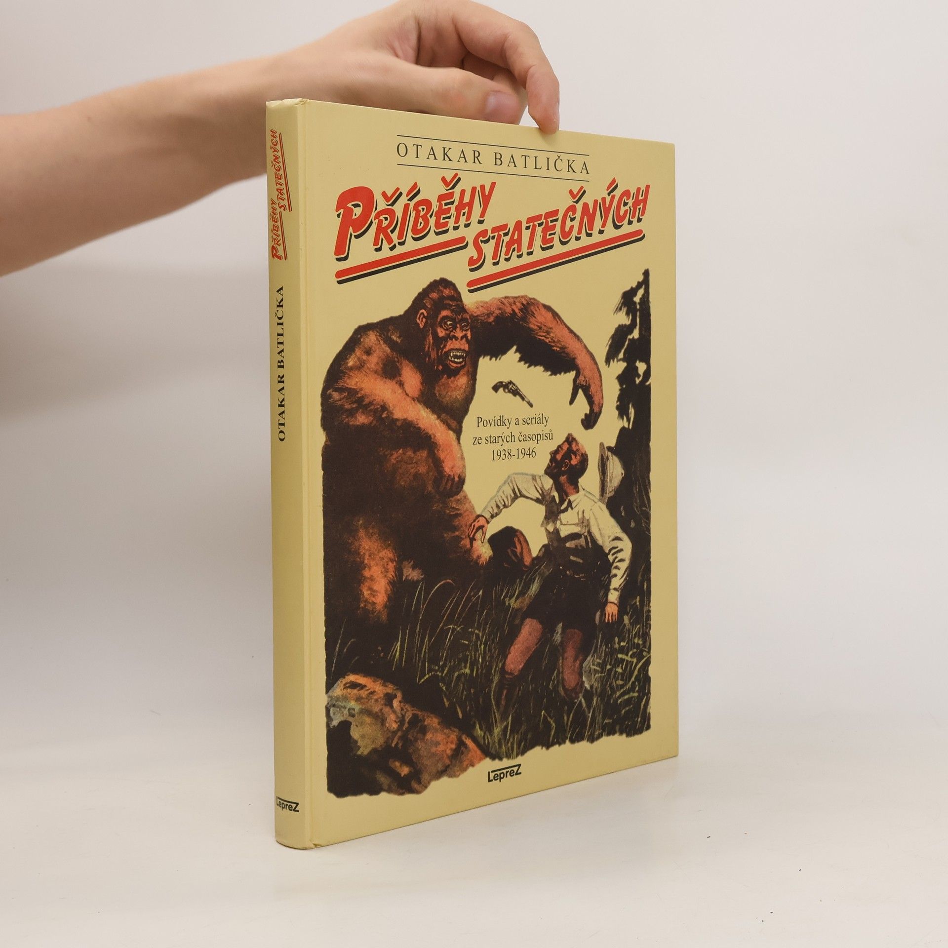 Otakar Batlička Příběhy statečných, povídky a seriály ze starých časopisů 1938-1946