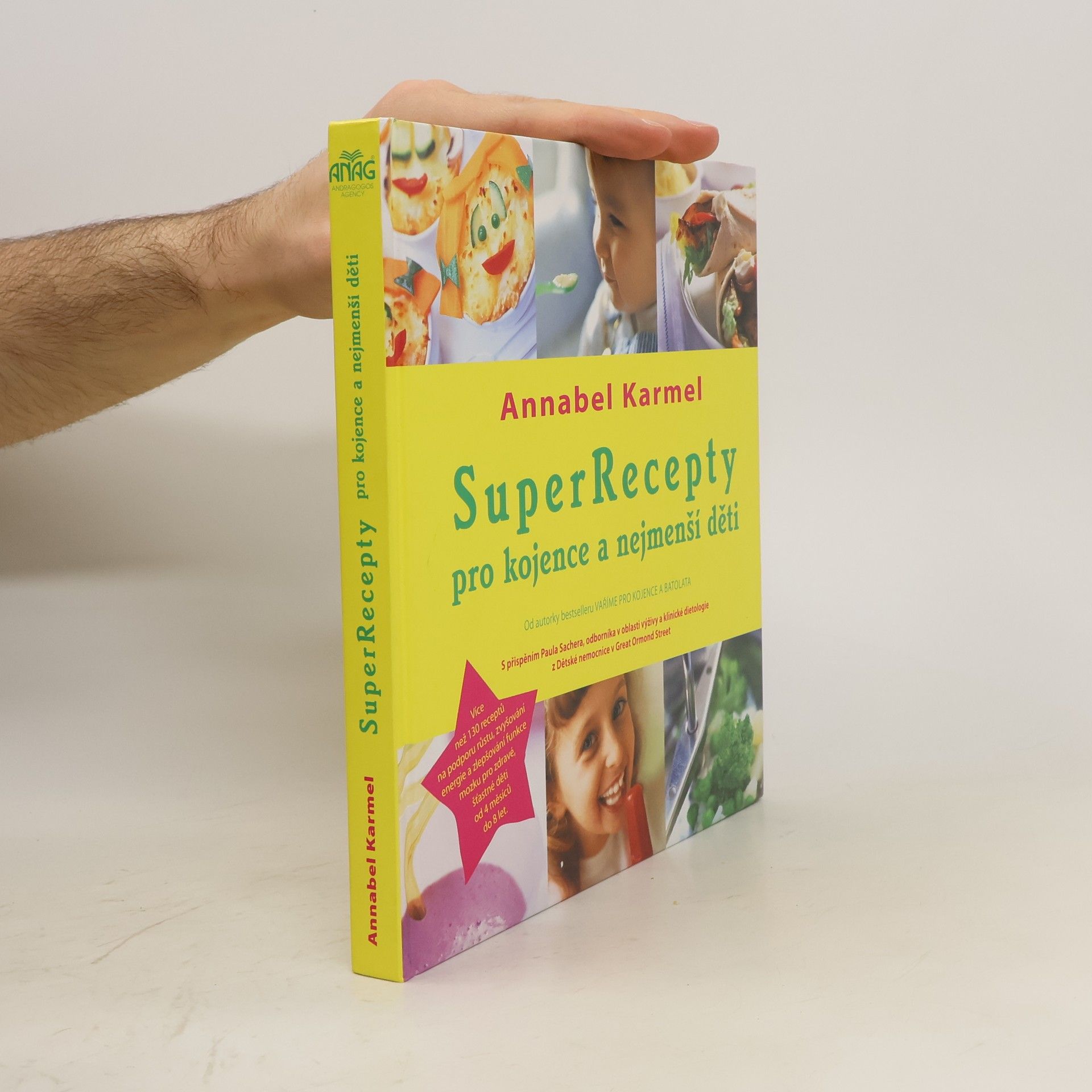 Annabel Karmel SuperRecepty pro kojence a nejmenší děti