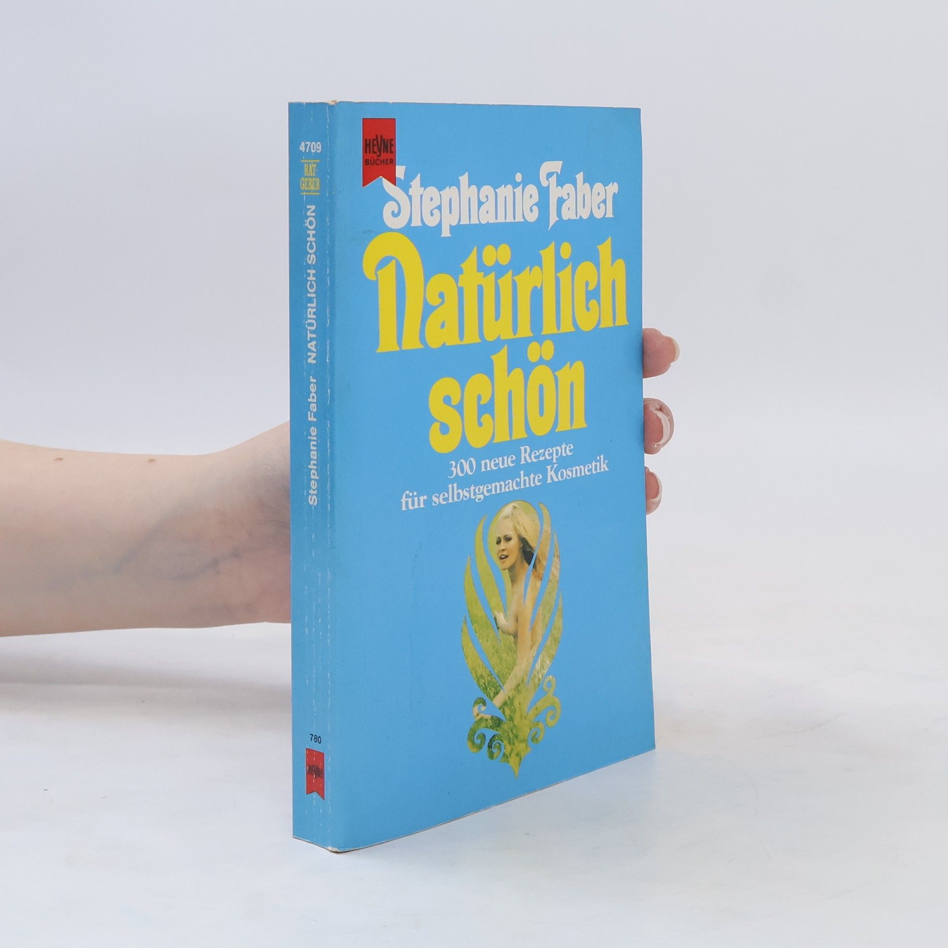 Stephanie Faber Natürlich schön! 300 neue Rezepte