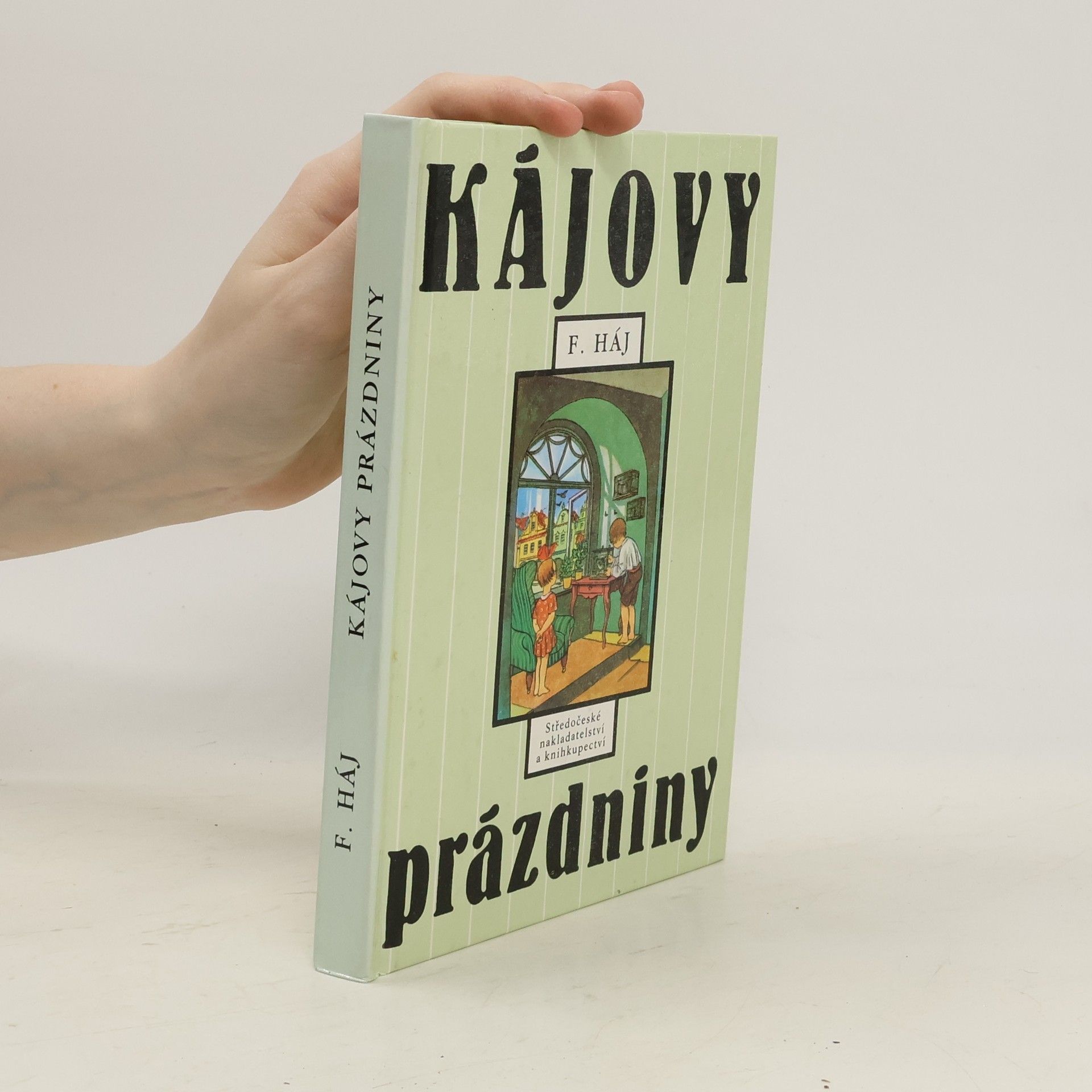 Felix Háj Kájovy prázdniny