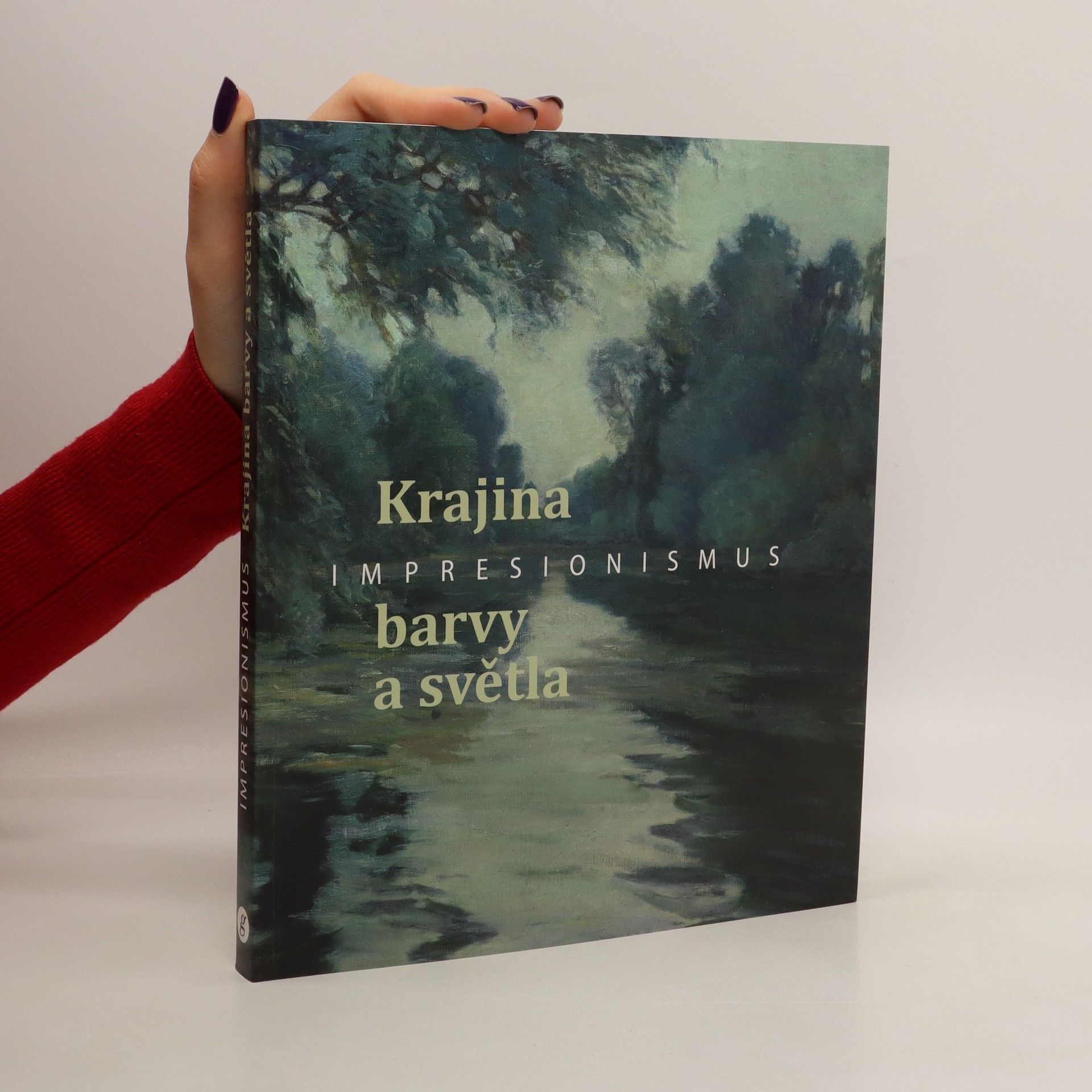 Dana Veselská Impresionismus. Krajina barvy a světla