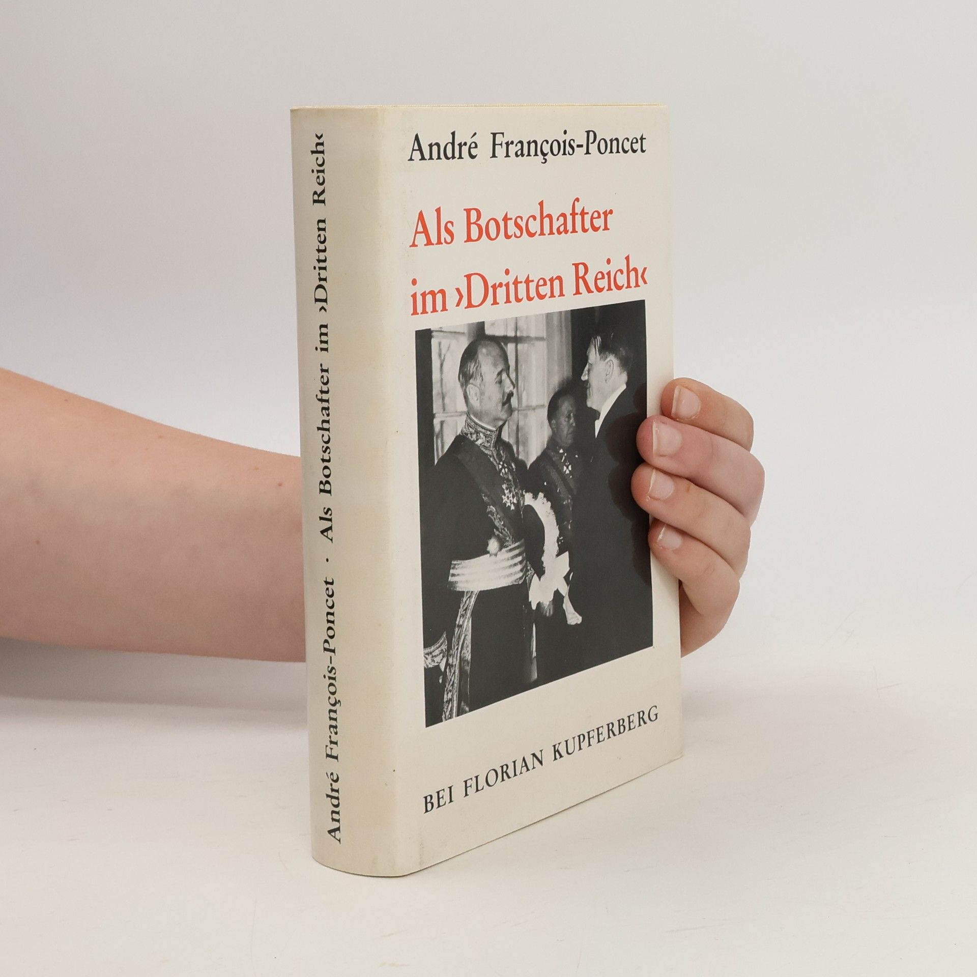 François Poncet Als Botschafter im "Dritten Reich"