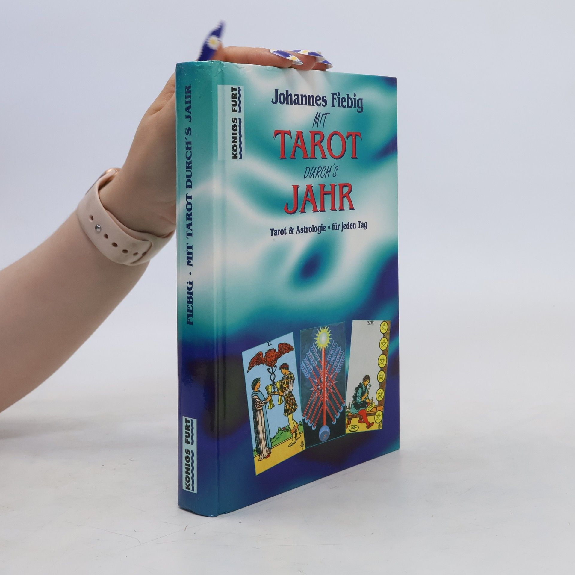 Johannes Fiebig Mit Tarot durch's Jahr
