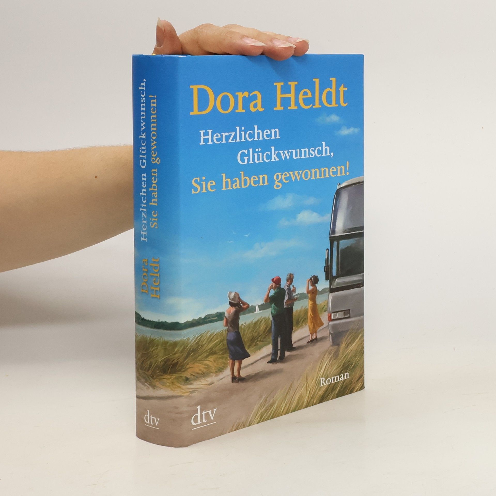 Dora Heldt Herzlichen Glückwunsch, Sie haben gewonnen!