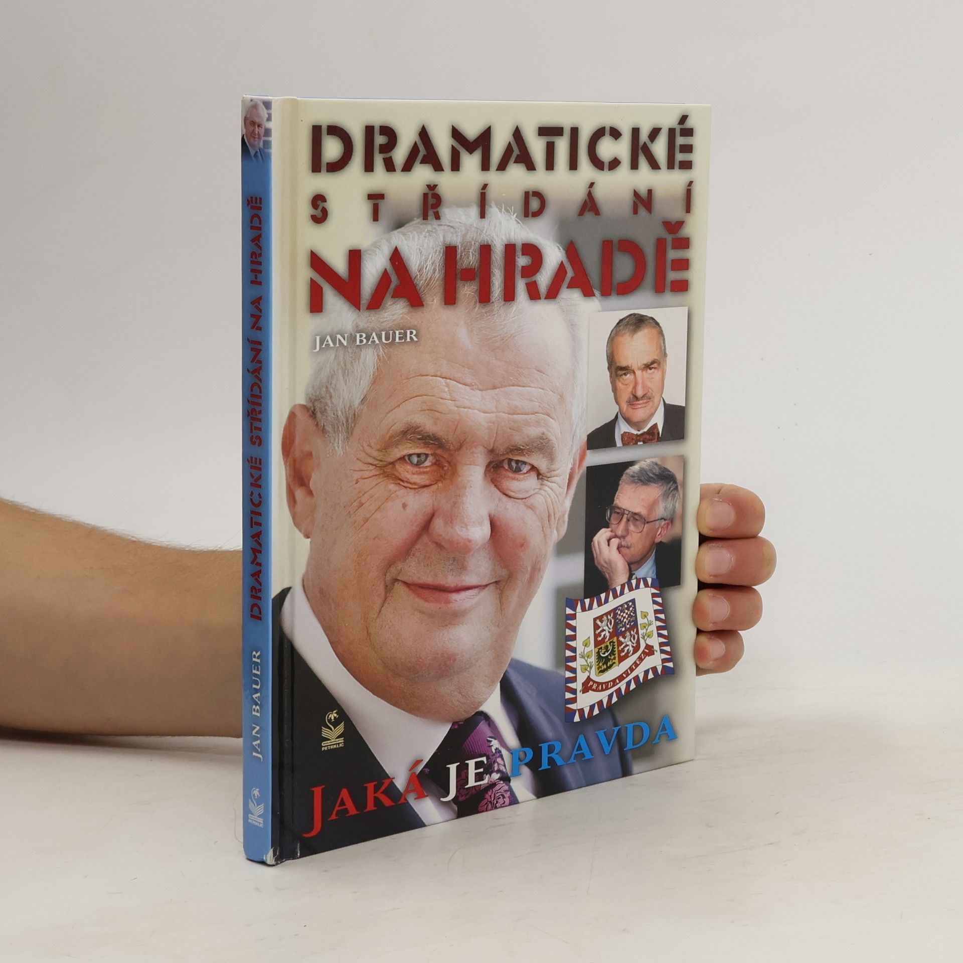 Jan Bauer Dramatické střídání na Hradě