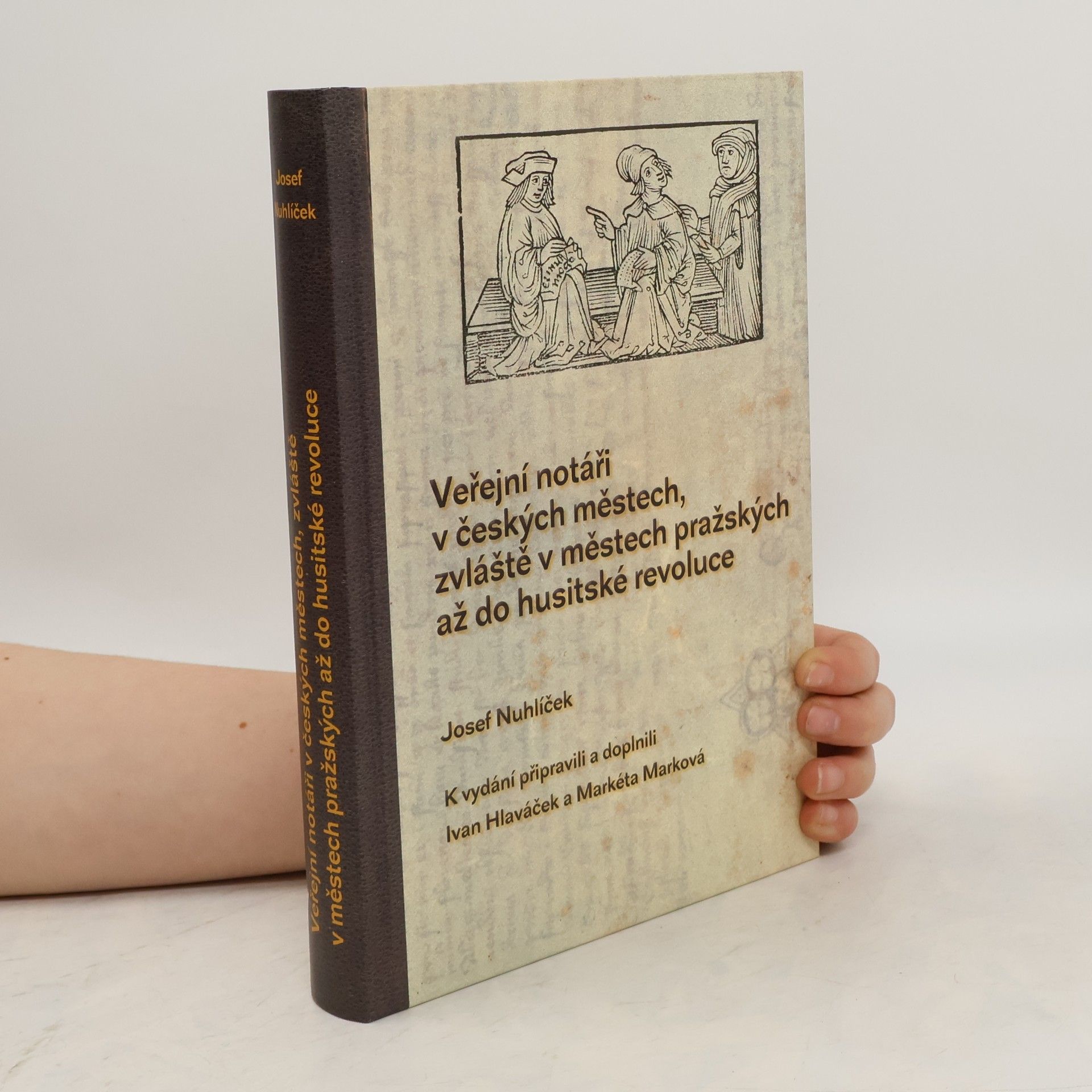 Josef Nuhlíček Veřejní notáři v českých městech, zvláště v městech pražských až do husitské revoluce