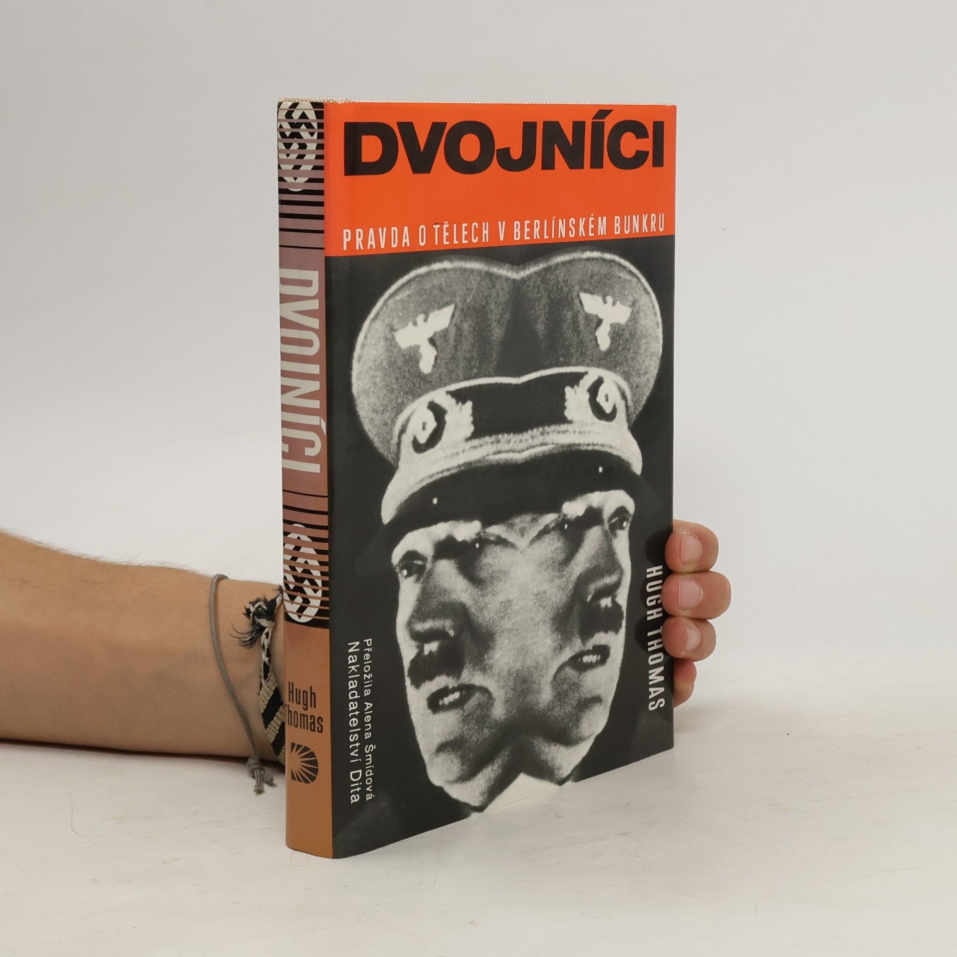 Hugh Thomas Dvojníci. Pravda o tělech v berlínském bunkru