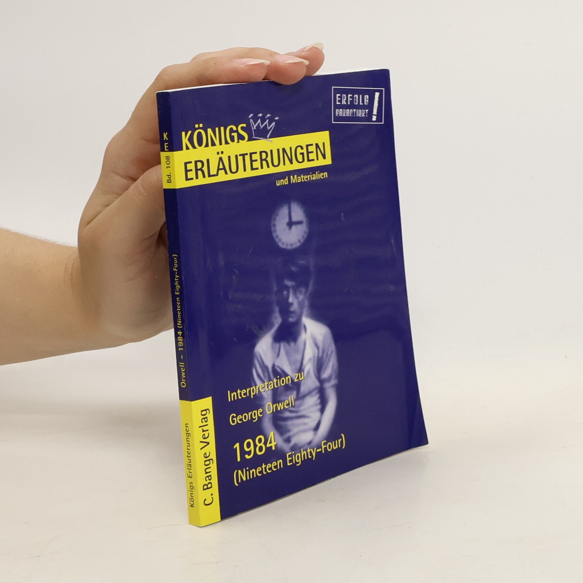 Maria Felicitas Herforth Erläuterungen zu George Orwell, 1984 (Nineteen eighty-four)